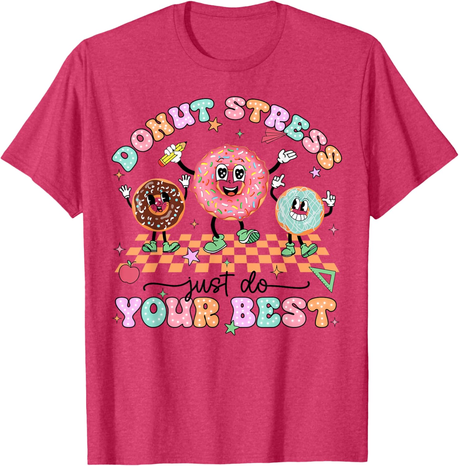 Donut Stress Just Do Your Best Test Day Teachers Kids Groovy T-Shirt