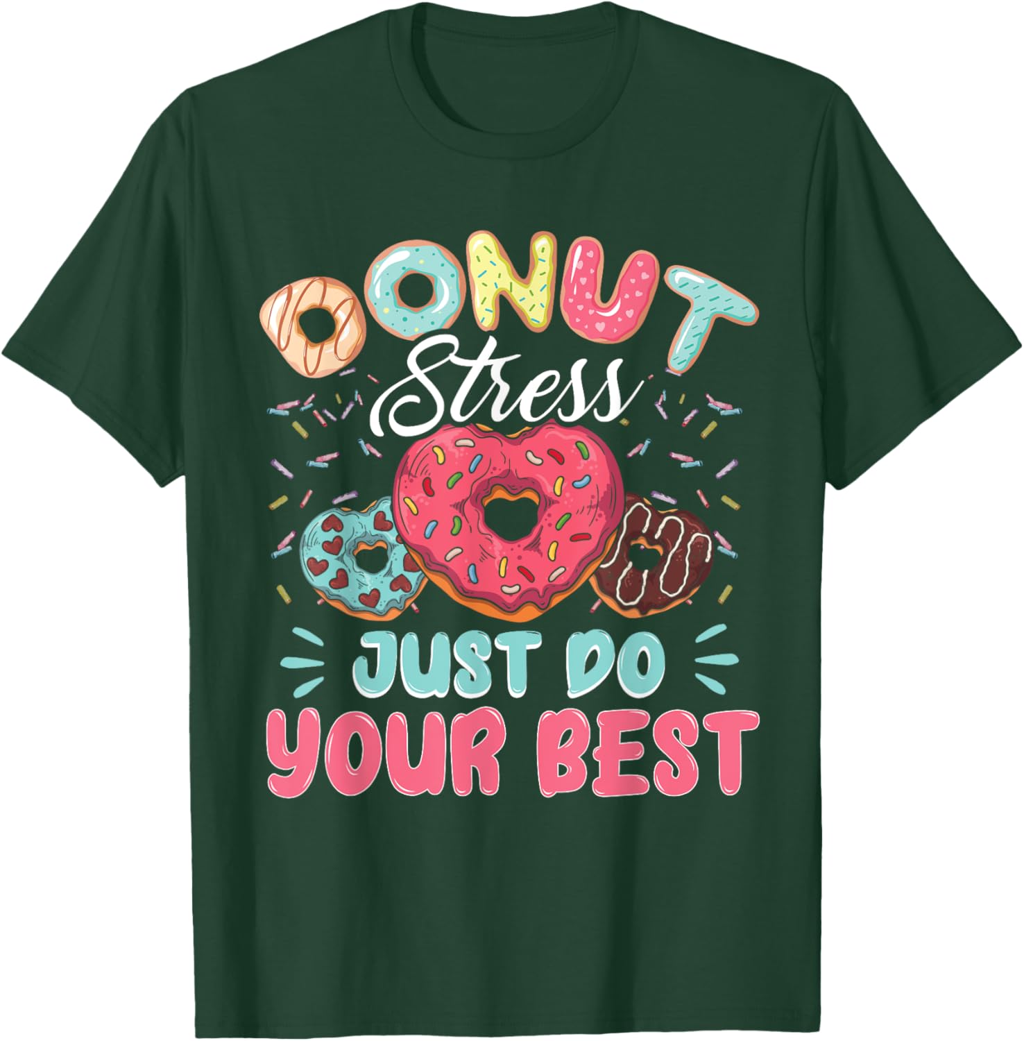 Donut Stress Just Do Your Best Testing Day Teacher T-Shirt