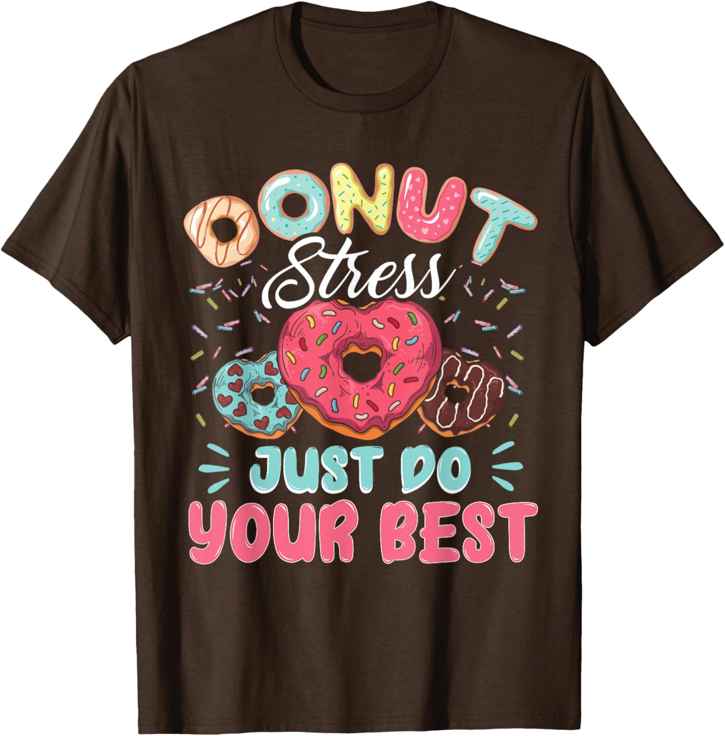 Donut Stress Just Do Your Best Testing Day Teacher T-Shirt