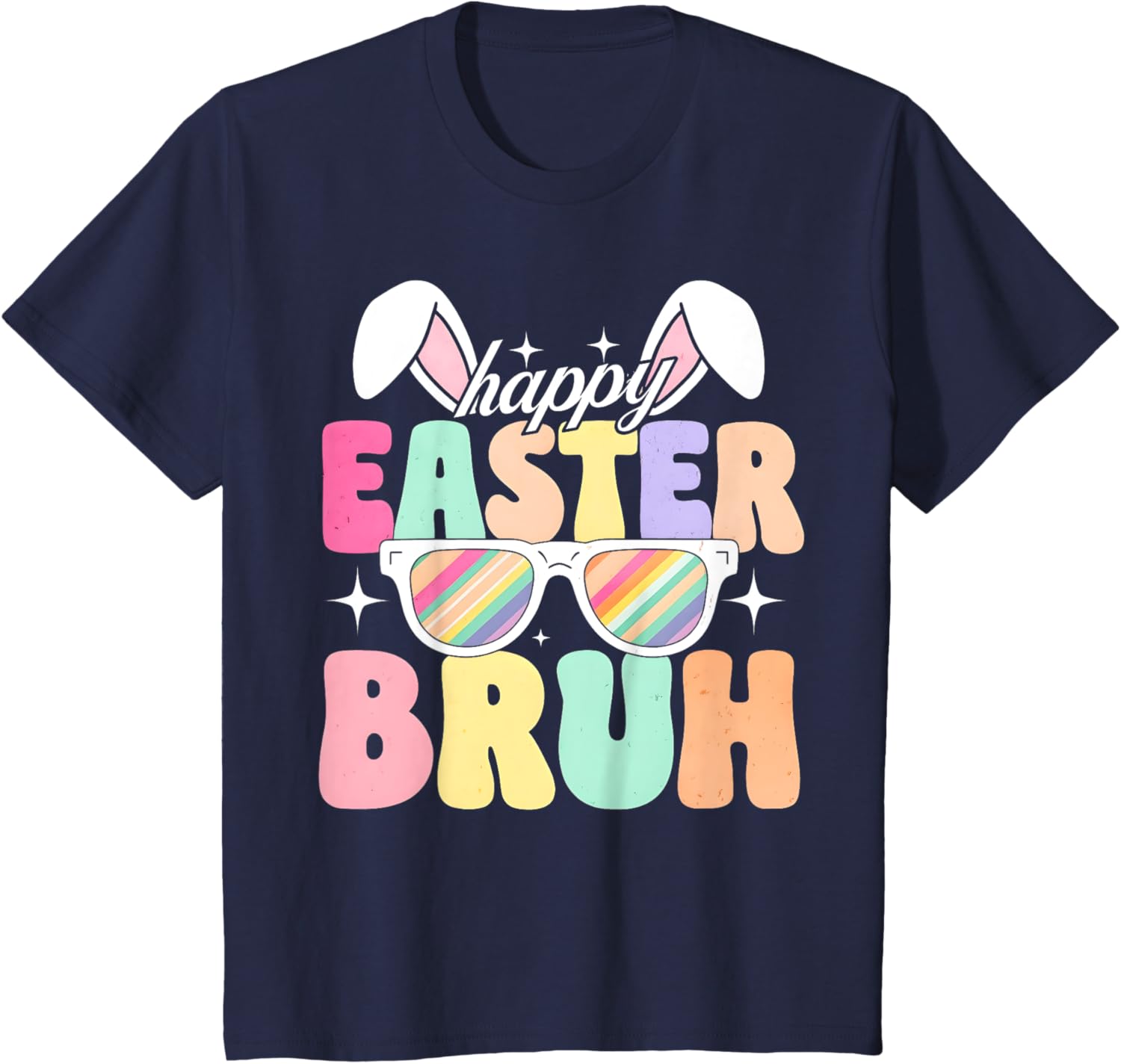 EASTER 2025 SHIRT: Happy Easter Bruh Eggs Bunny Sunglasses T-Shirt