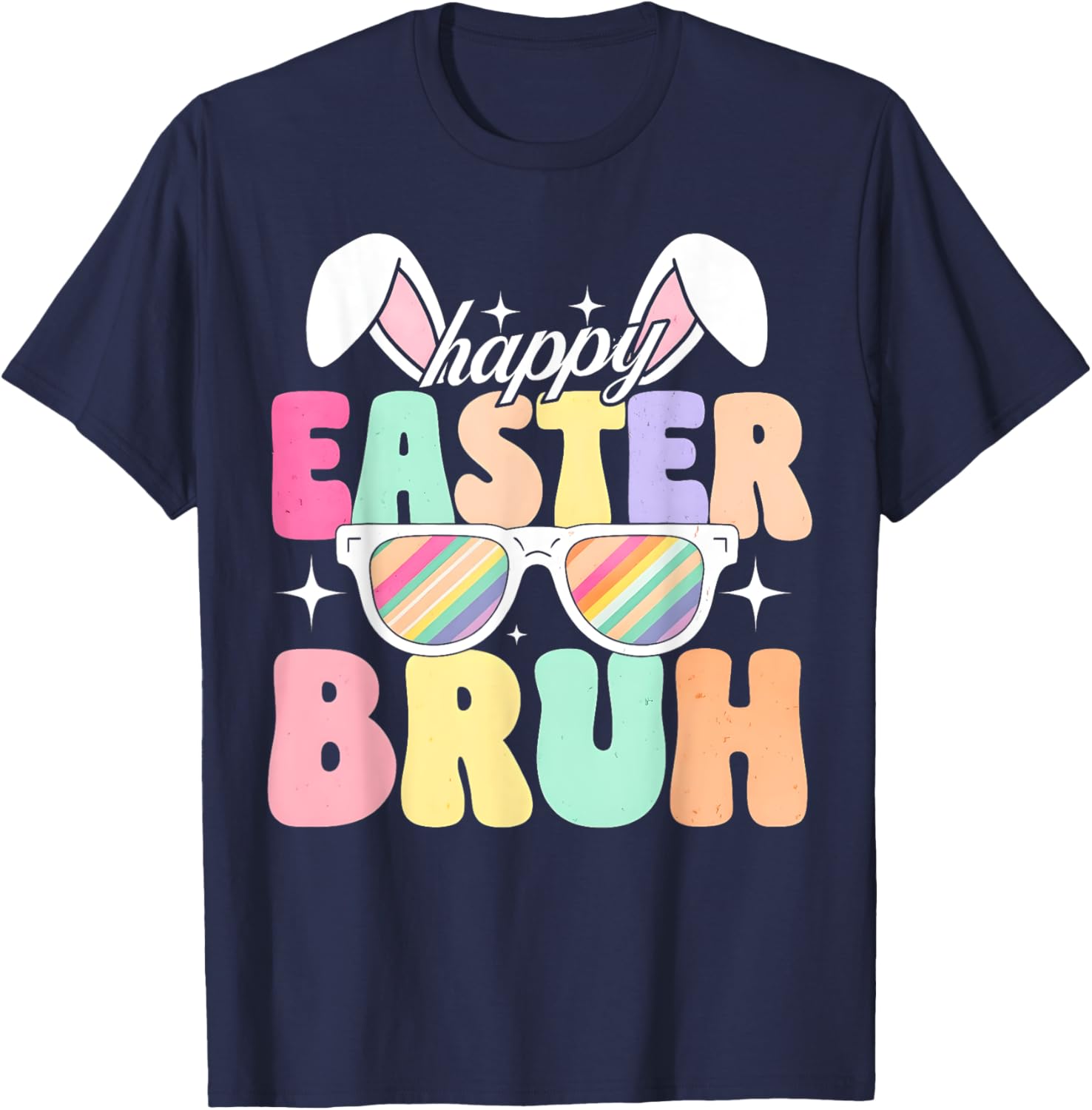 EASTER 2025 SHIRT: Happy Easter Bruh Eggs Bunny Sunglasses T-Shirt