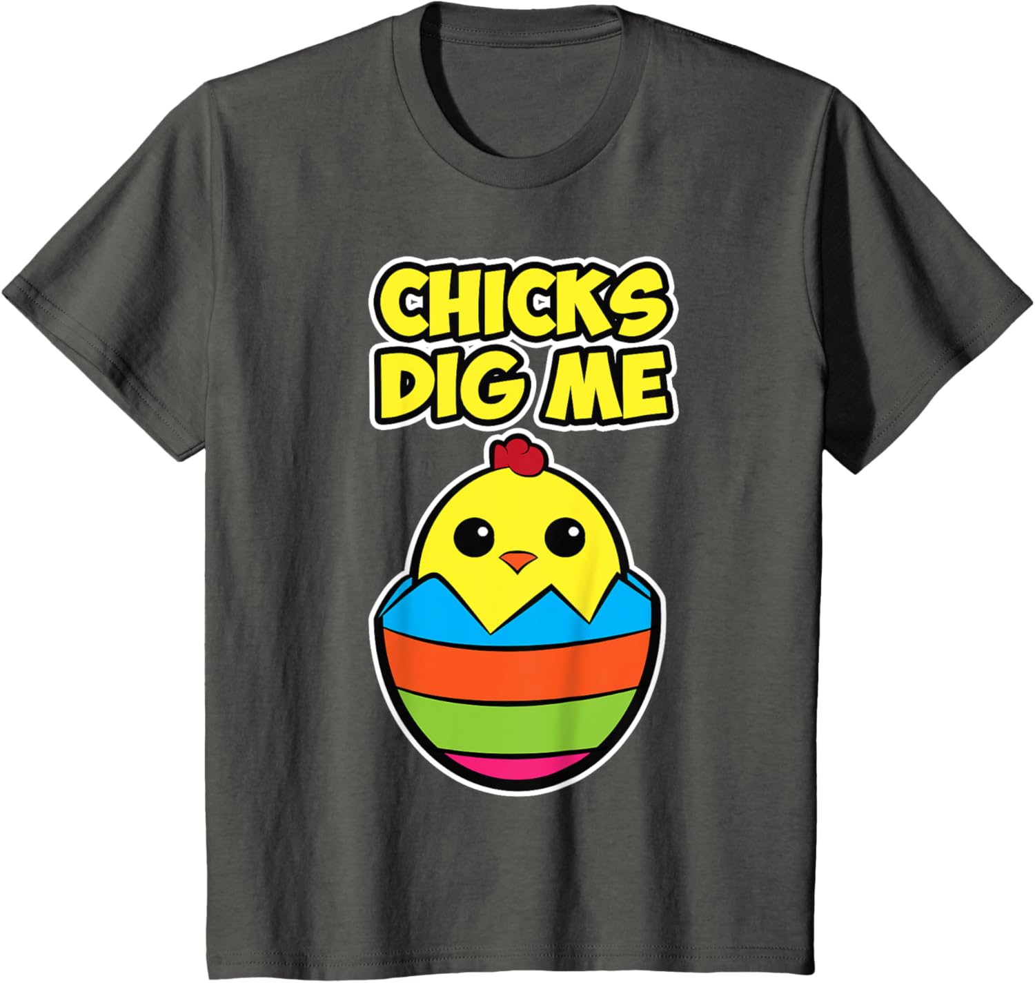 Easter chick design for men and women - Chicks Dig Me T-Shirt