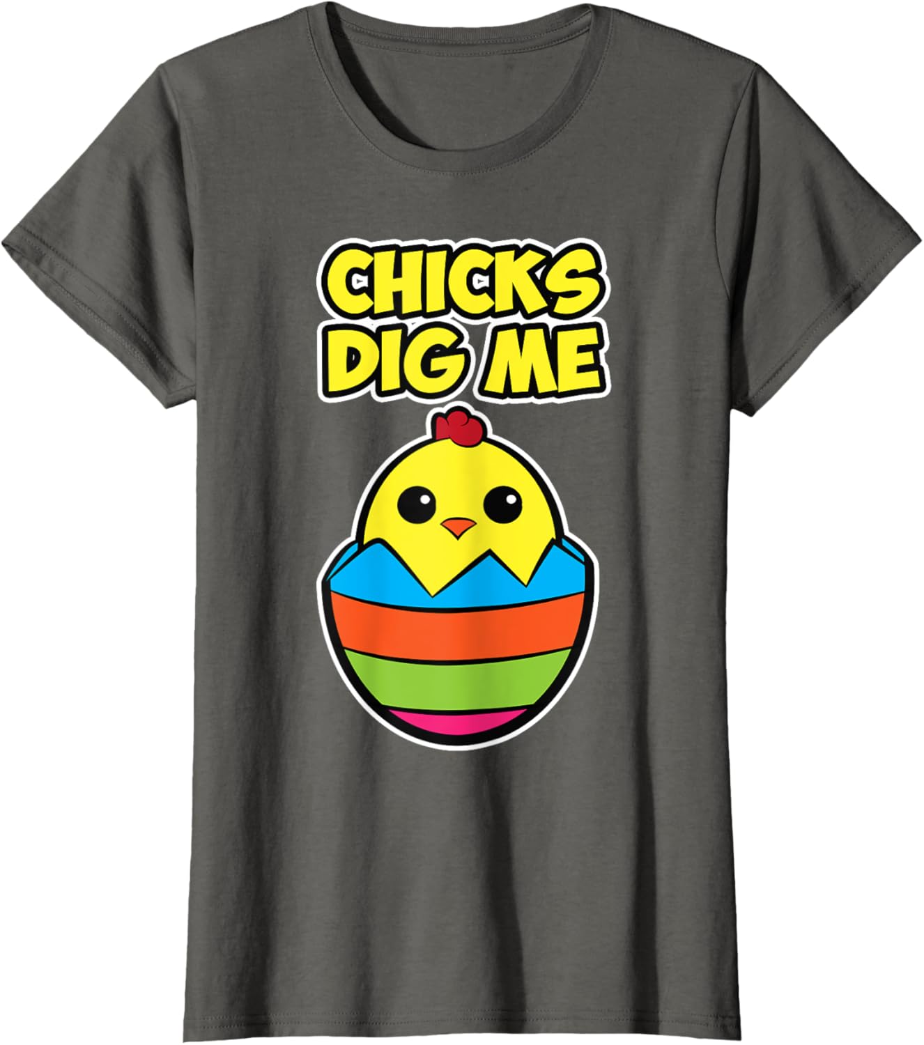 Easter chick design for men and women - Chicks Dig Me T-Shirt