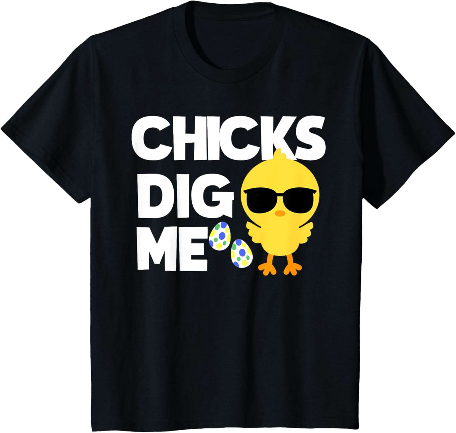 Easter Chicks Dig Me Boys T Shirt Toddler Men Gift Tee T-Shirt