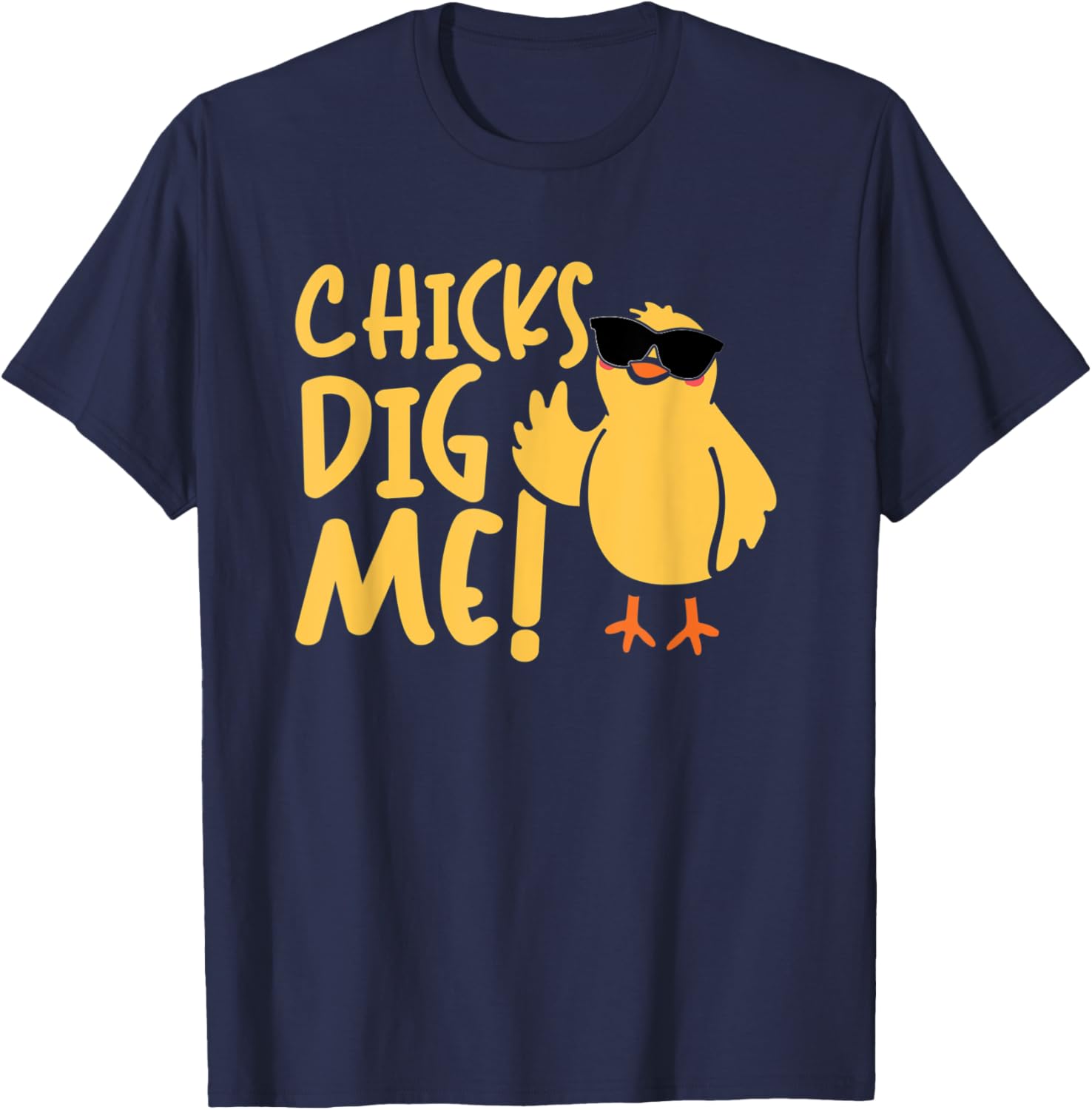 Easter Chicks Dig Me Easter Bunny Easter Egg T-Shirt