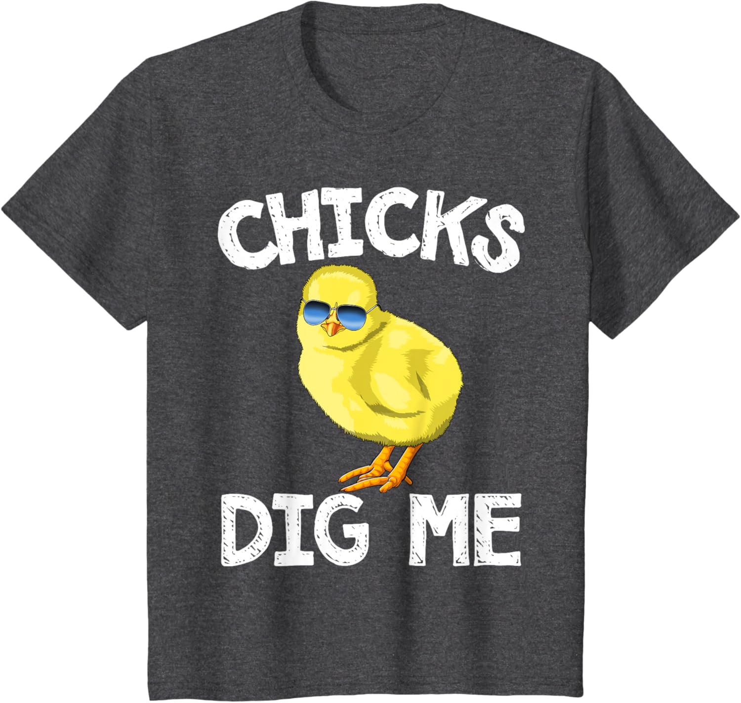 Easter Chicks Dig Me T-Shirt Men Women Kids T-Shirt