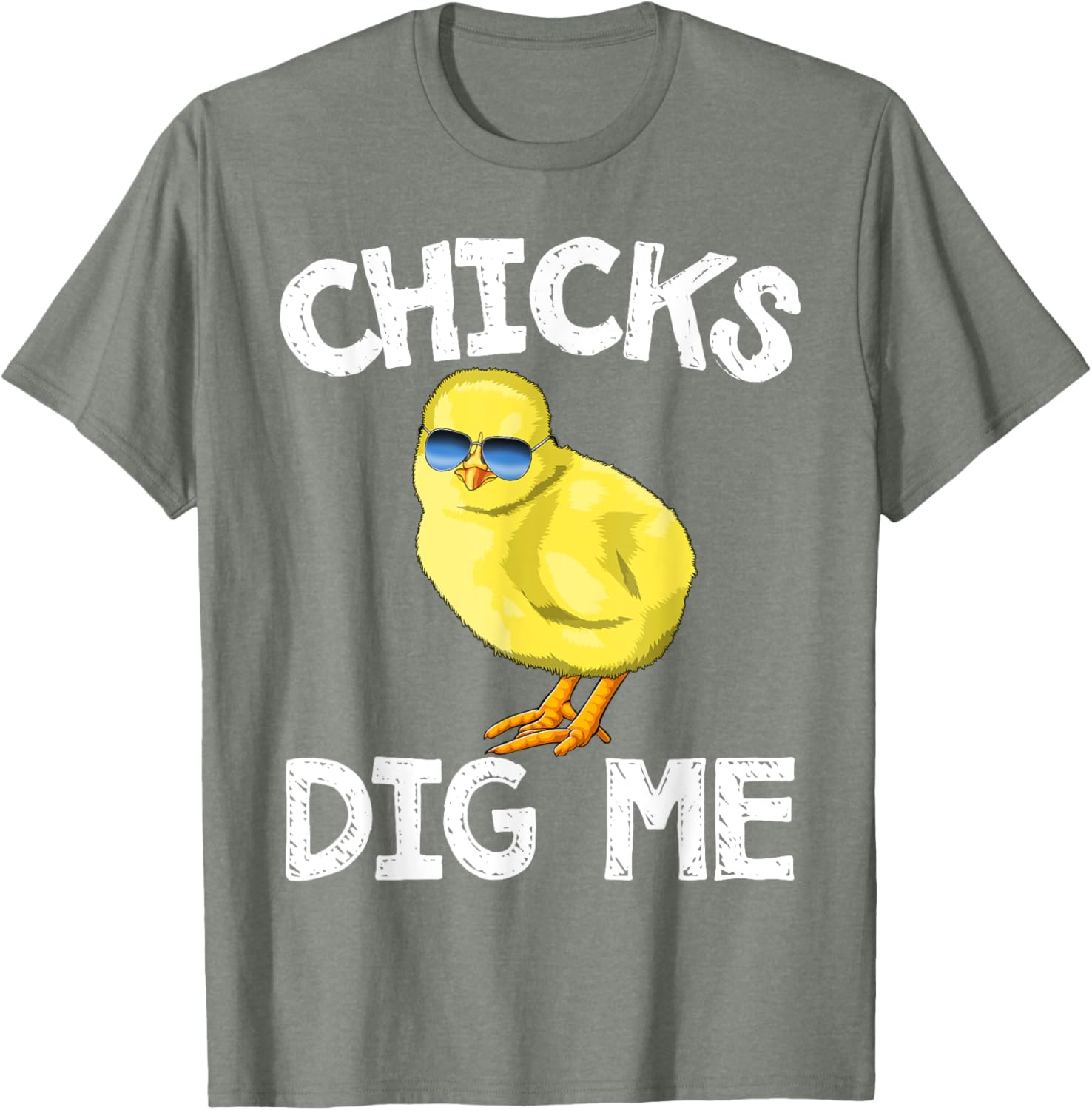 Easter Chicks Dig Me T-Shirt Men Women Kids T-Shirt