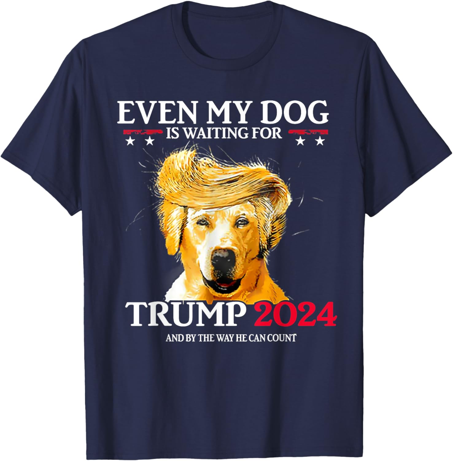 Even My Dog Is Waiting For Trump 2024 Funny Dog Trump Hair T-Shirt