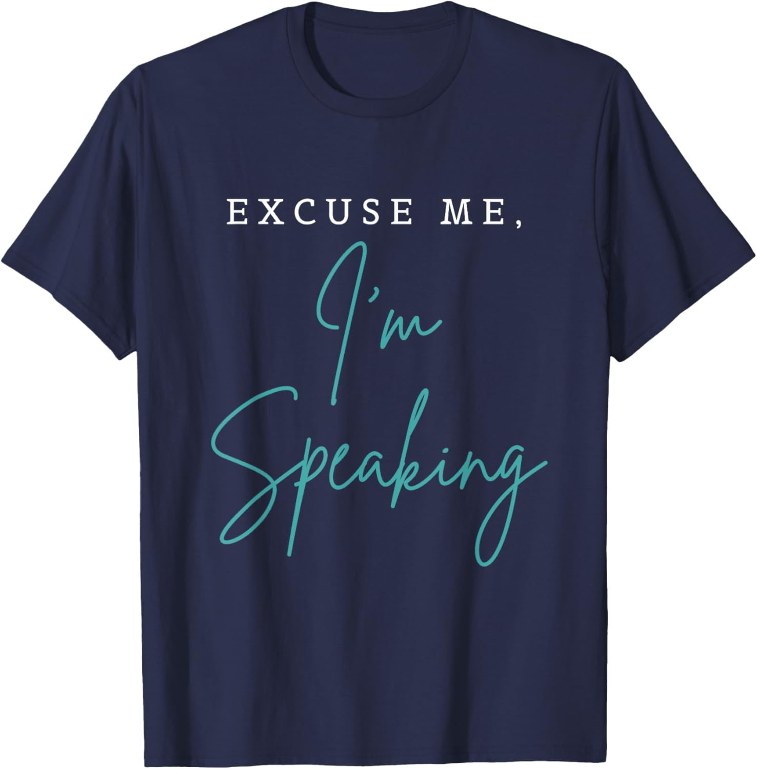 Excuse Me I'm Speaking Funny Kamala Harris Joe Biden Trump T-Shirt