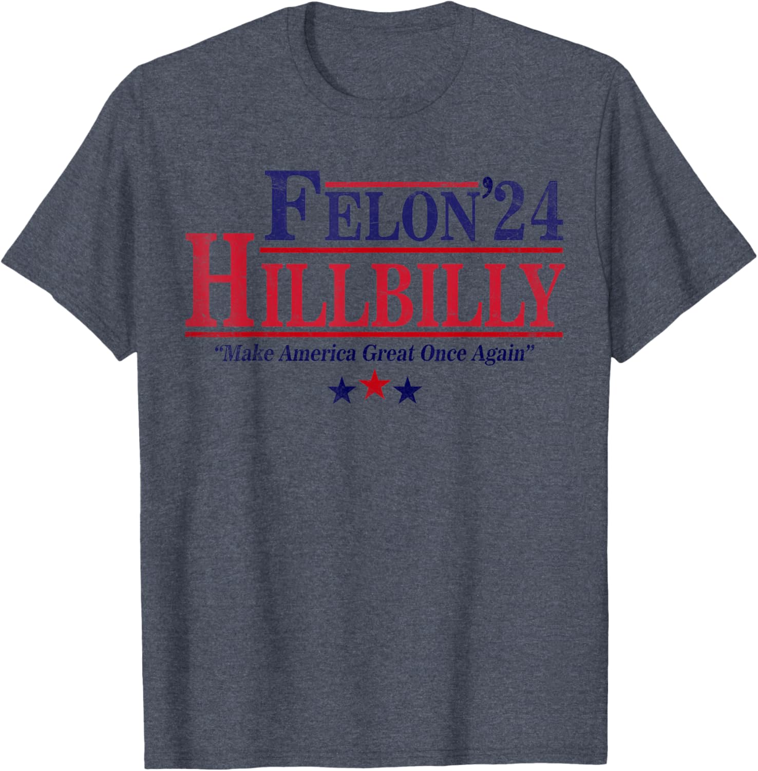 Felon Hillbilly 2024, Trump Vance 2024, 2024 Election T-Shirt