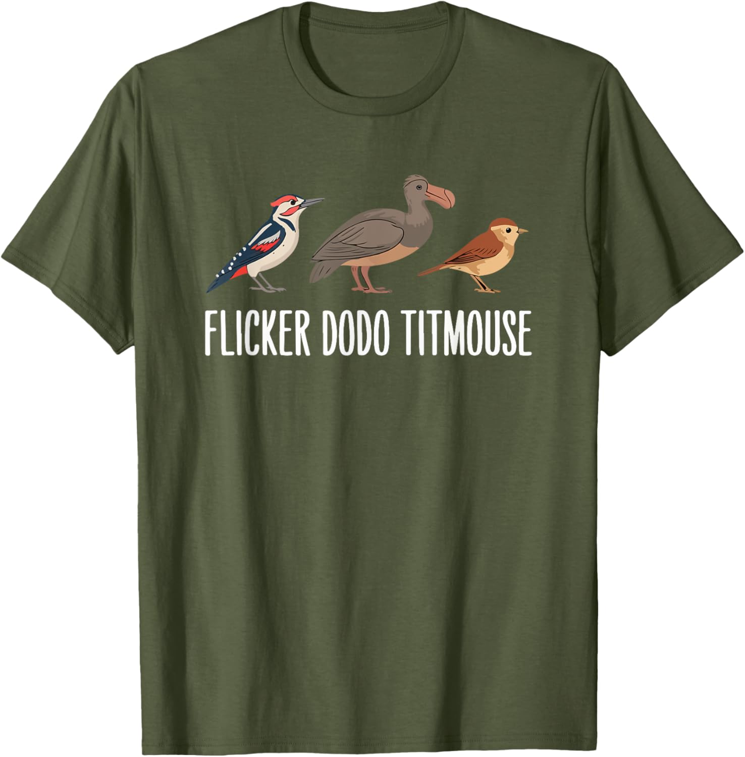 Flicker Dodo Titmouse Funny Bird Clever Birdwatcher T-Shirt