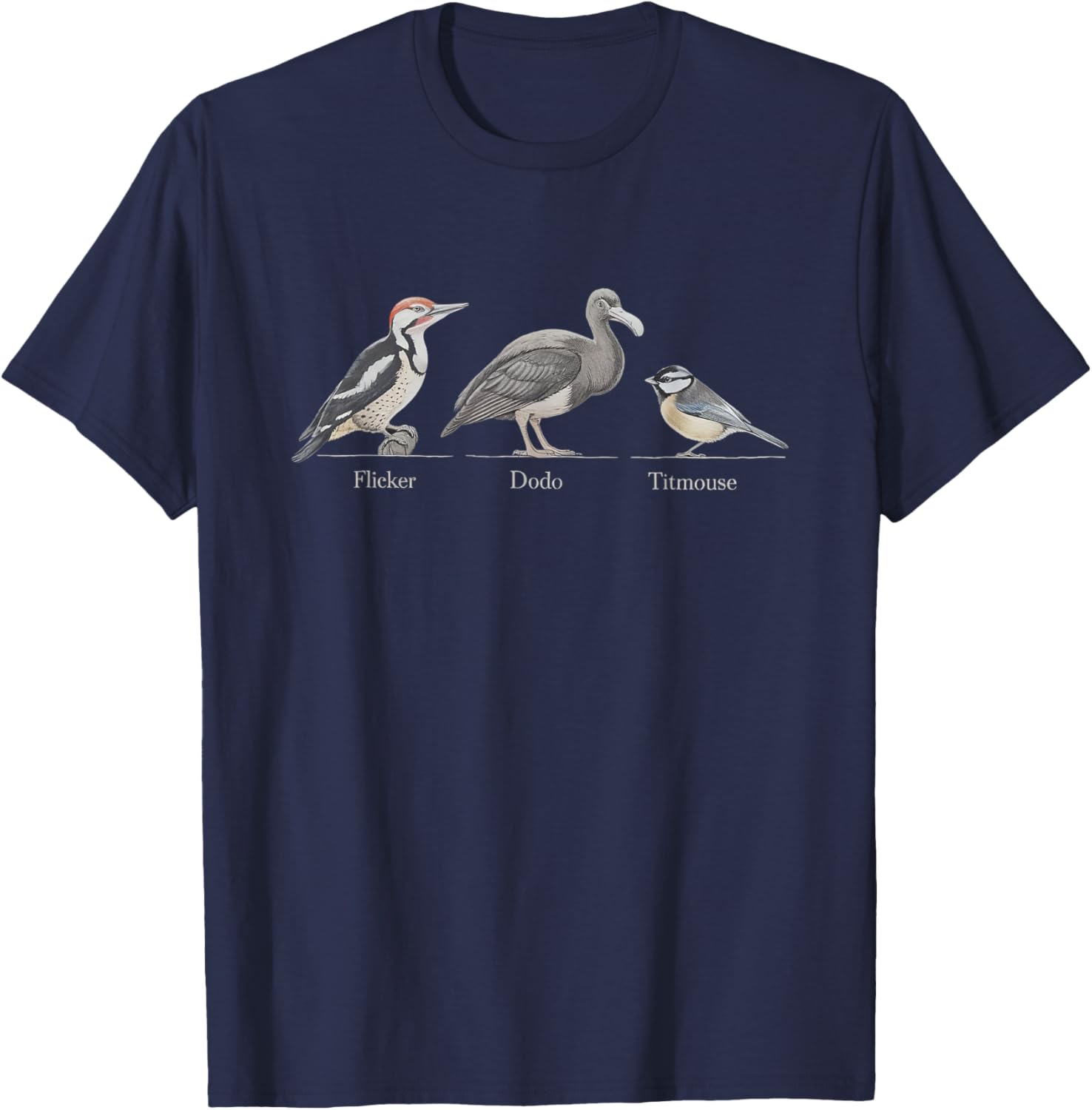 Flicker Dodo Titmouse Funny Bird Watch Nature Lover T-Shirt