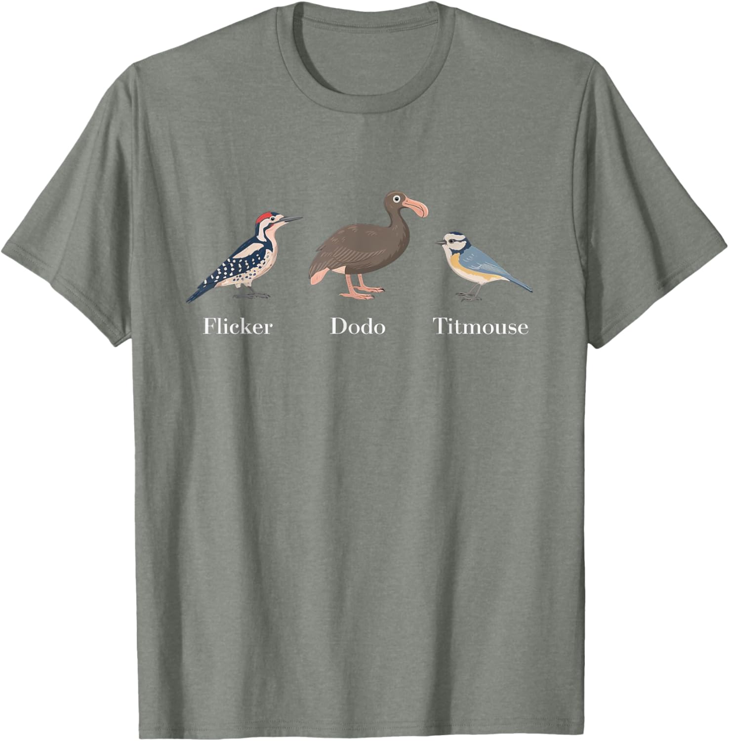 Flicker Dodo Titmouse Funny Bird Watch Nature Lover T-Shirt