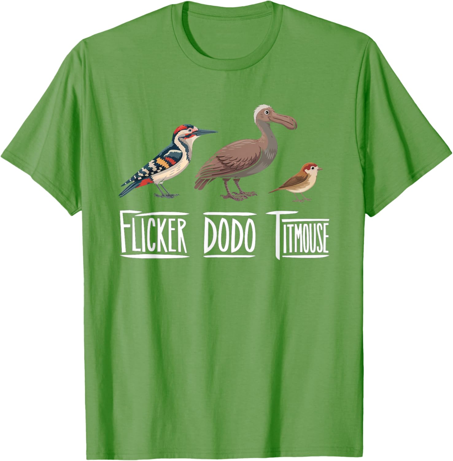 Flicker Dodo Titmouse Funny Bird Watch Nature Lover T-Shirt
