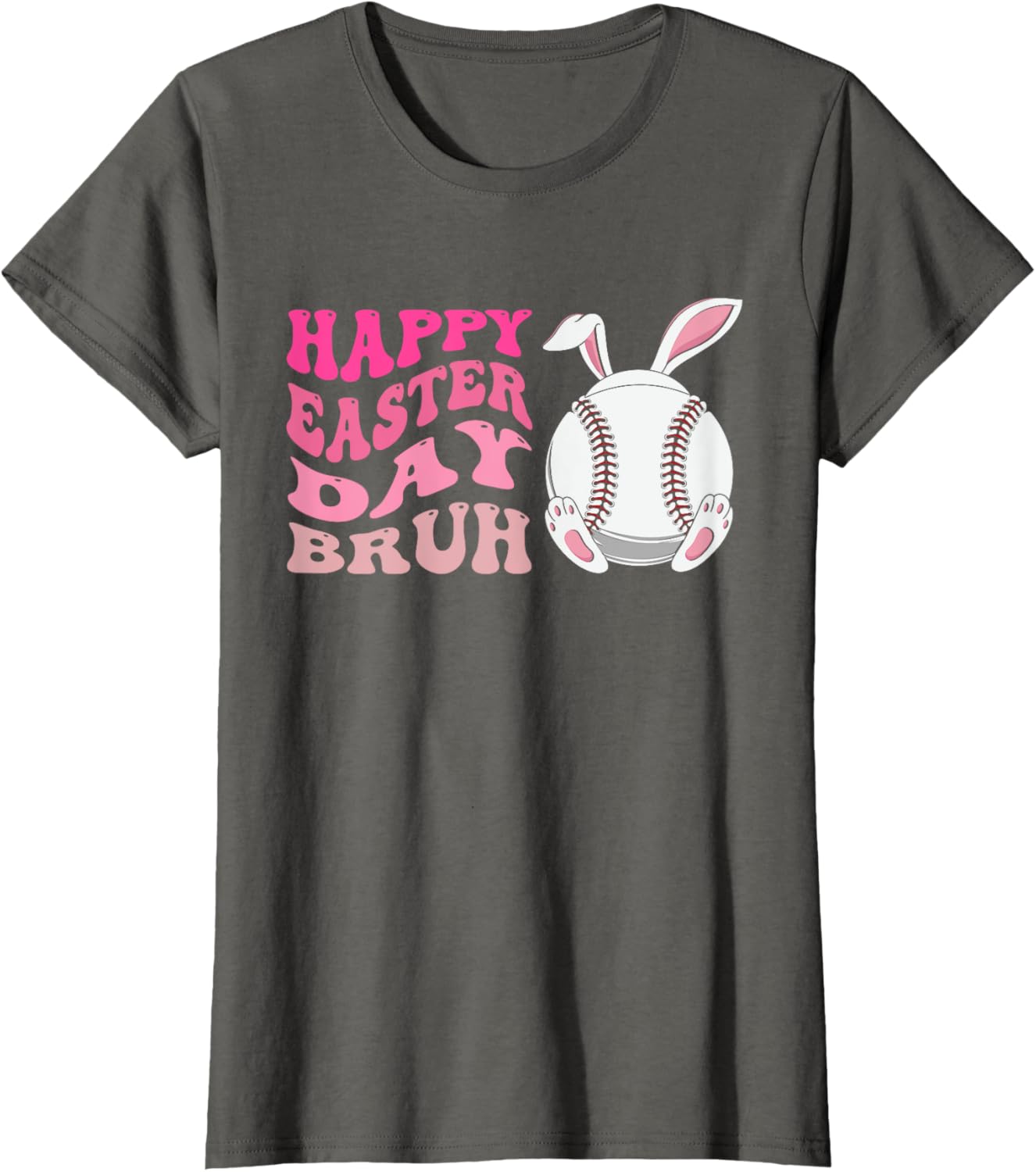 Funny Baseball Bunny Easter, Happy Easter Day Bruh for Girls T-Shirt