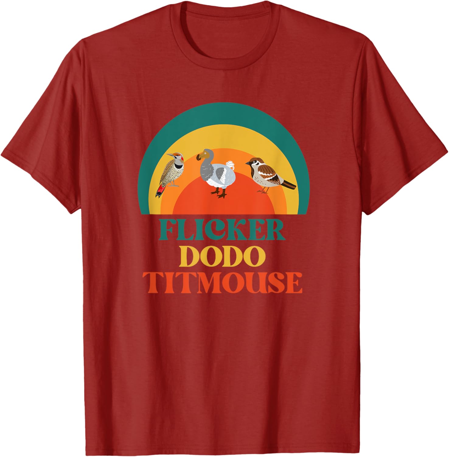 Funny Bird Birdwatcher Flicker Dodo Titmouse T-Shirt