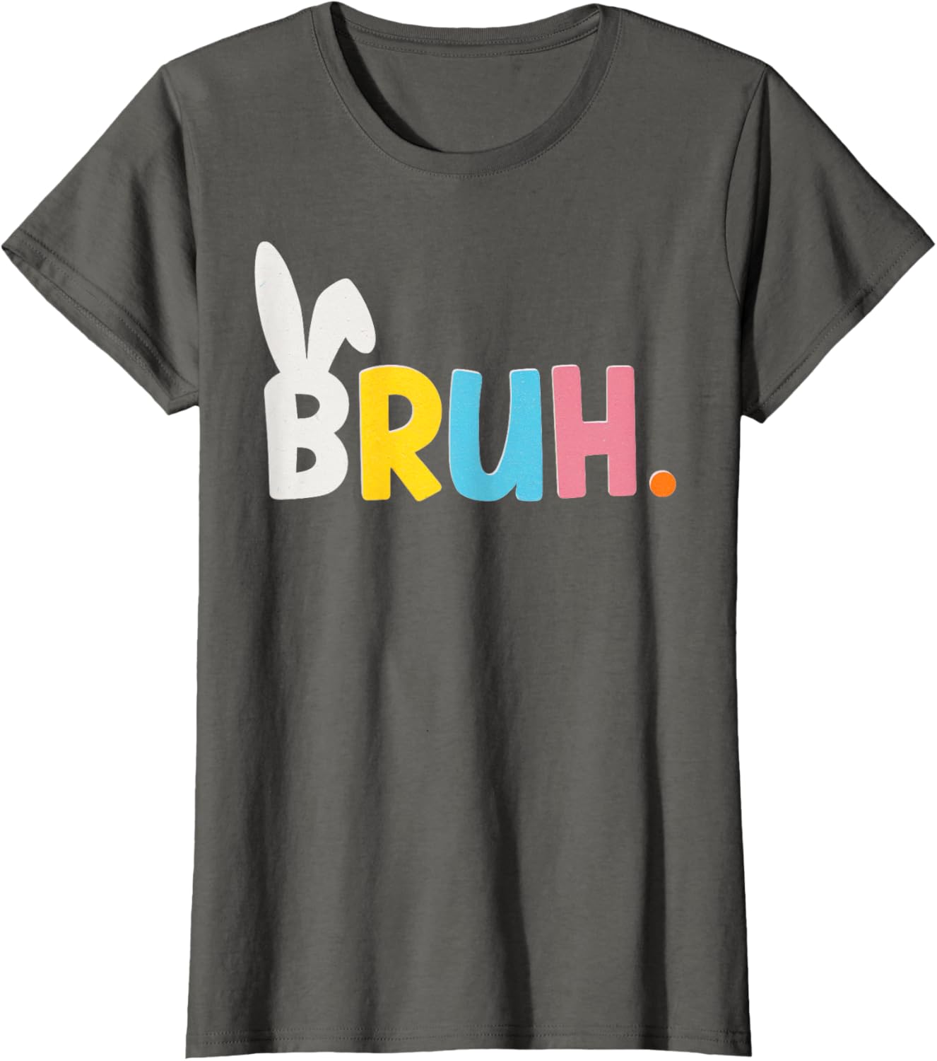 Funny Bunny Ears BRUH Meme Happy Easter Boy Girl Adult T-Shirt