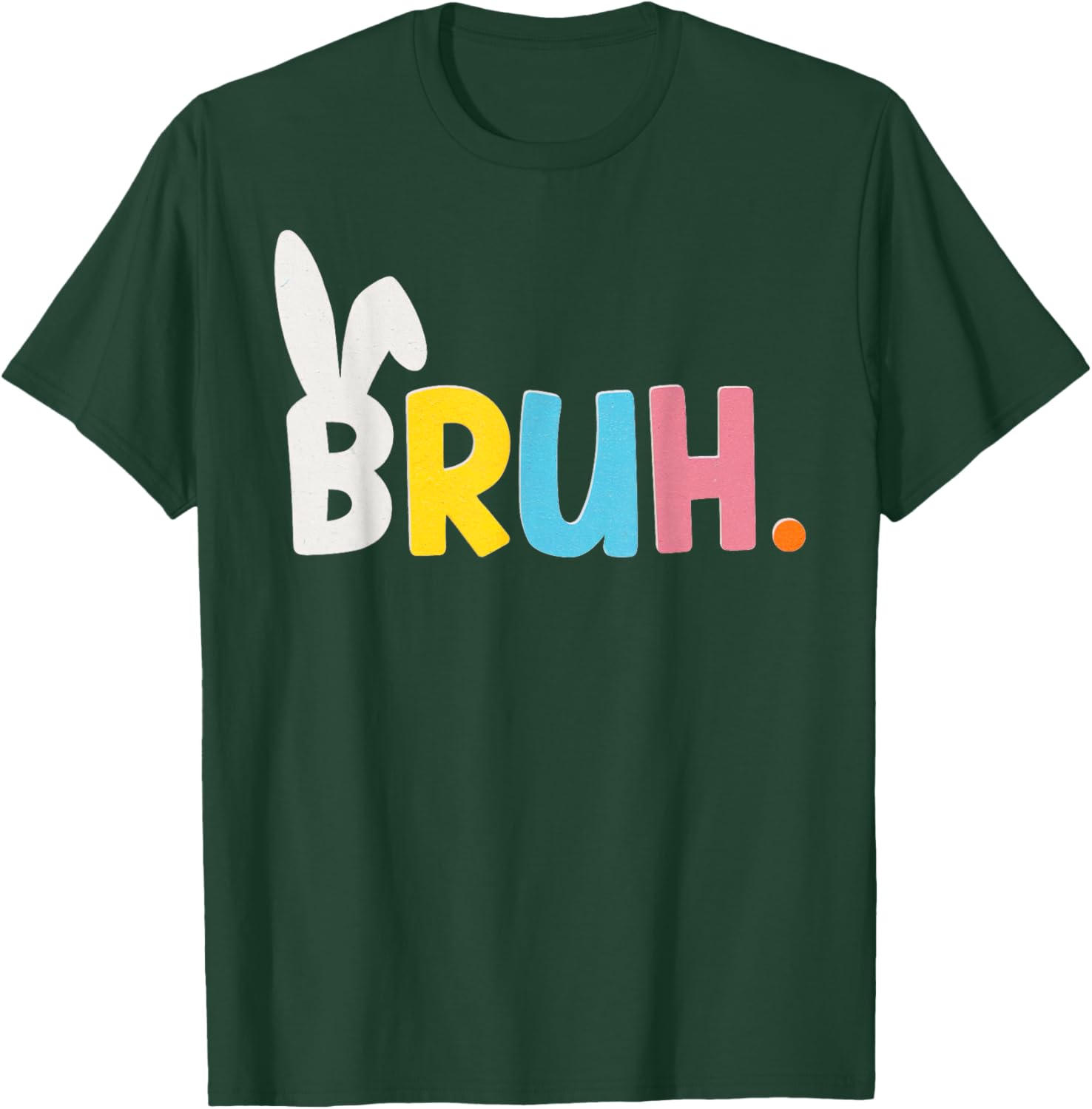 Funny Bunny Ears BRUH Meme Happy Easter Boy Girl Adult T-Shirt