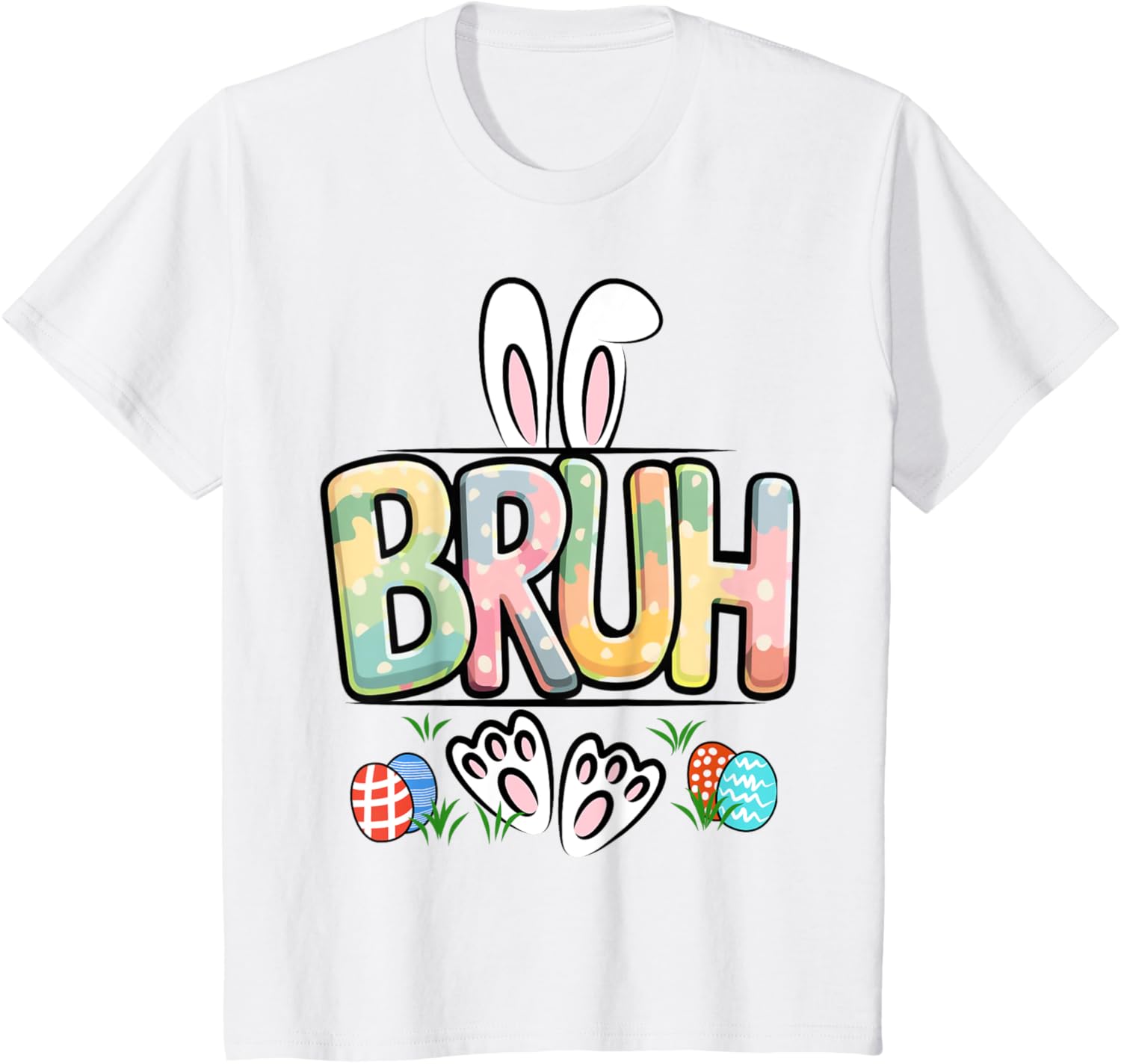 Funny Easter Bruh Meme Happy Easter Day Bunny Eggs Boy Girl T-Shirt