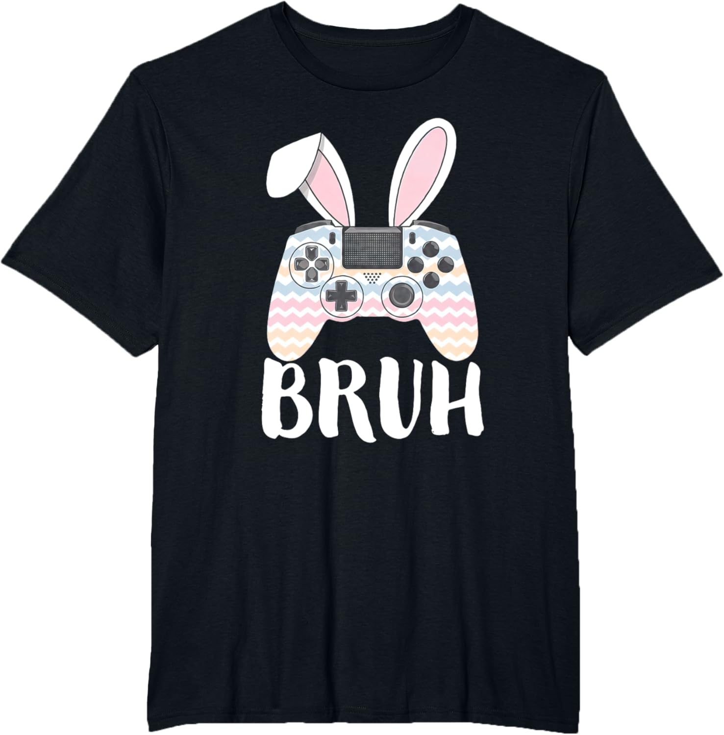 Funny Easter Bunny Video Game Controller Gamer Bruh Easter T-Shirt