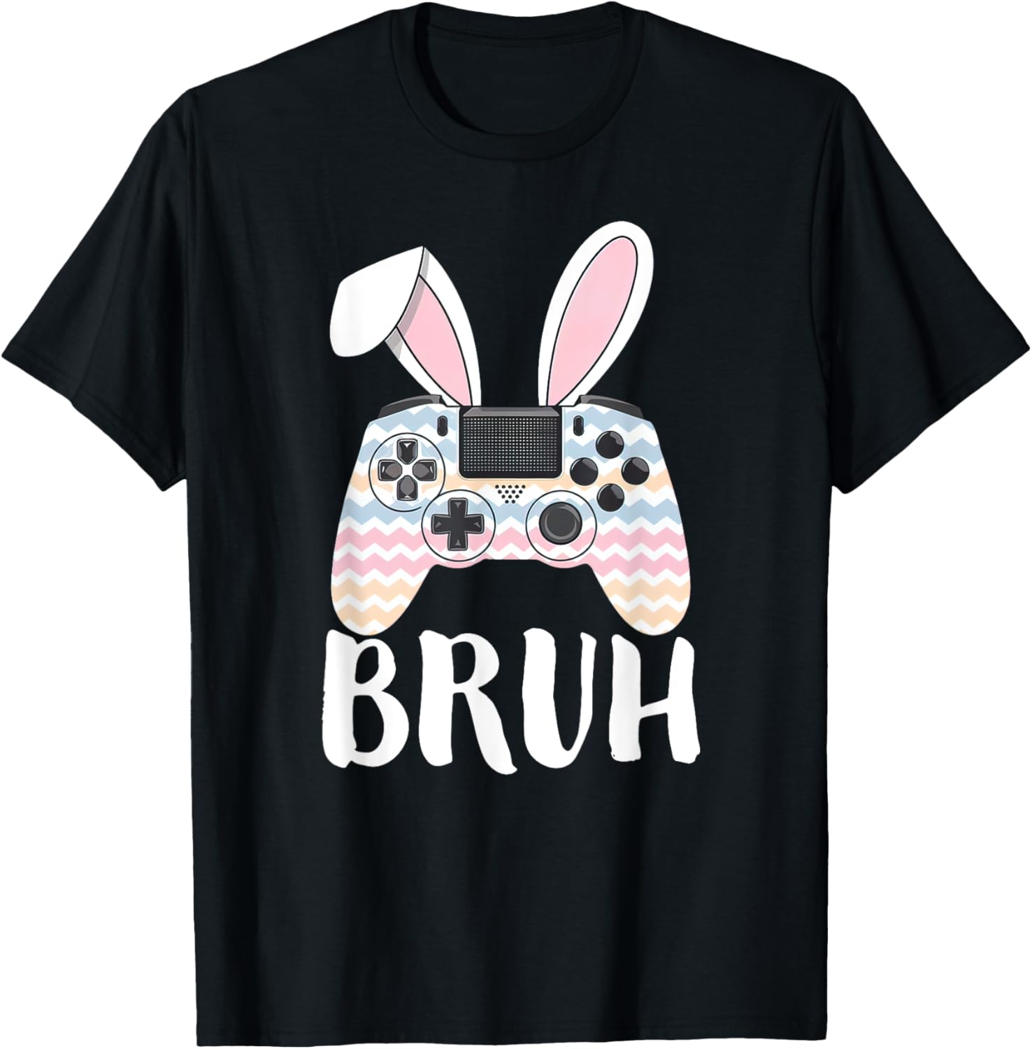 Funny Easter Bunny Video Game Controller Gamer Bruh Easter T-Shirt