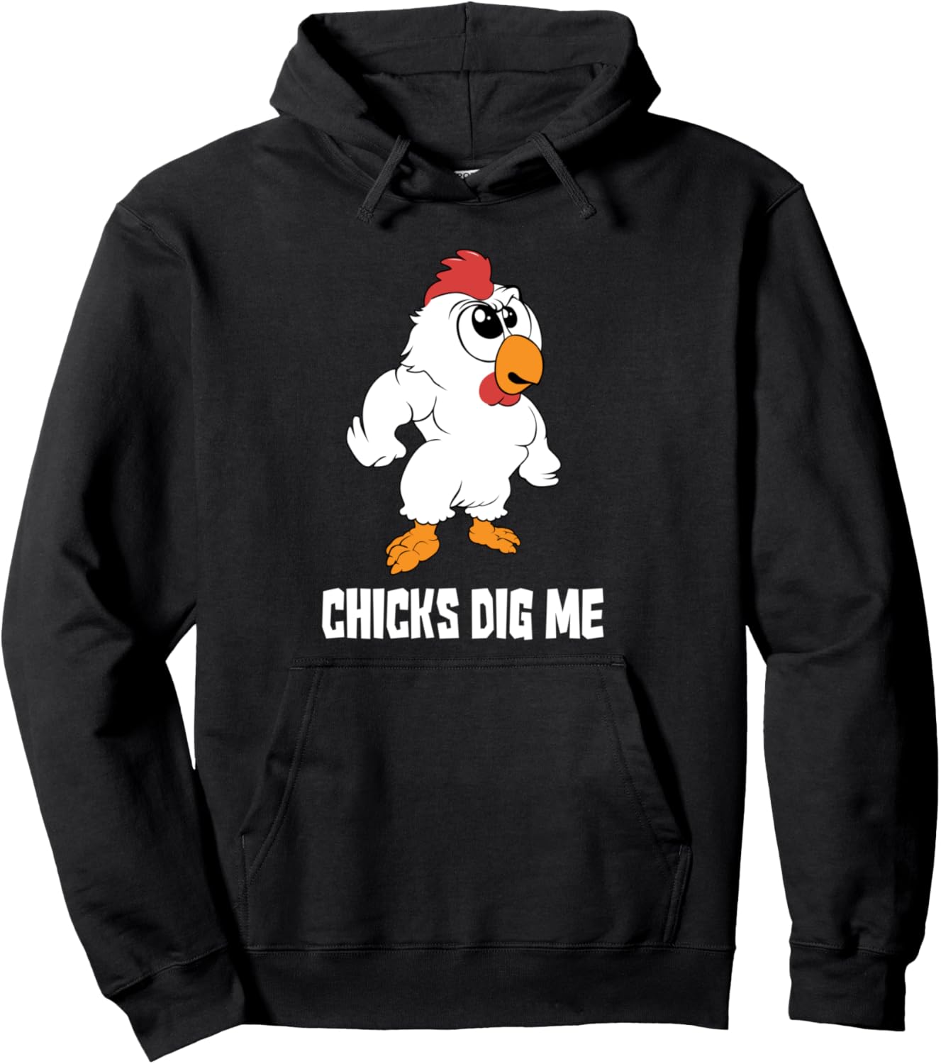 Funny Eastern Rooster - Chicken Quote - Chicks Dig Me Pullover Hoodie