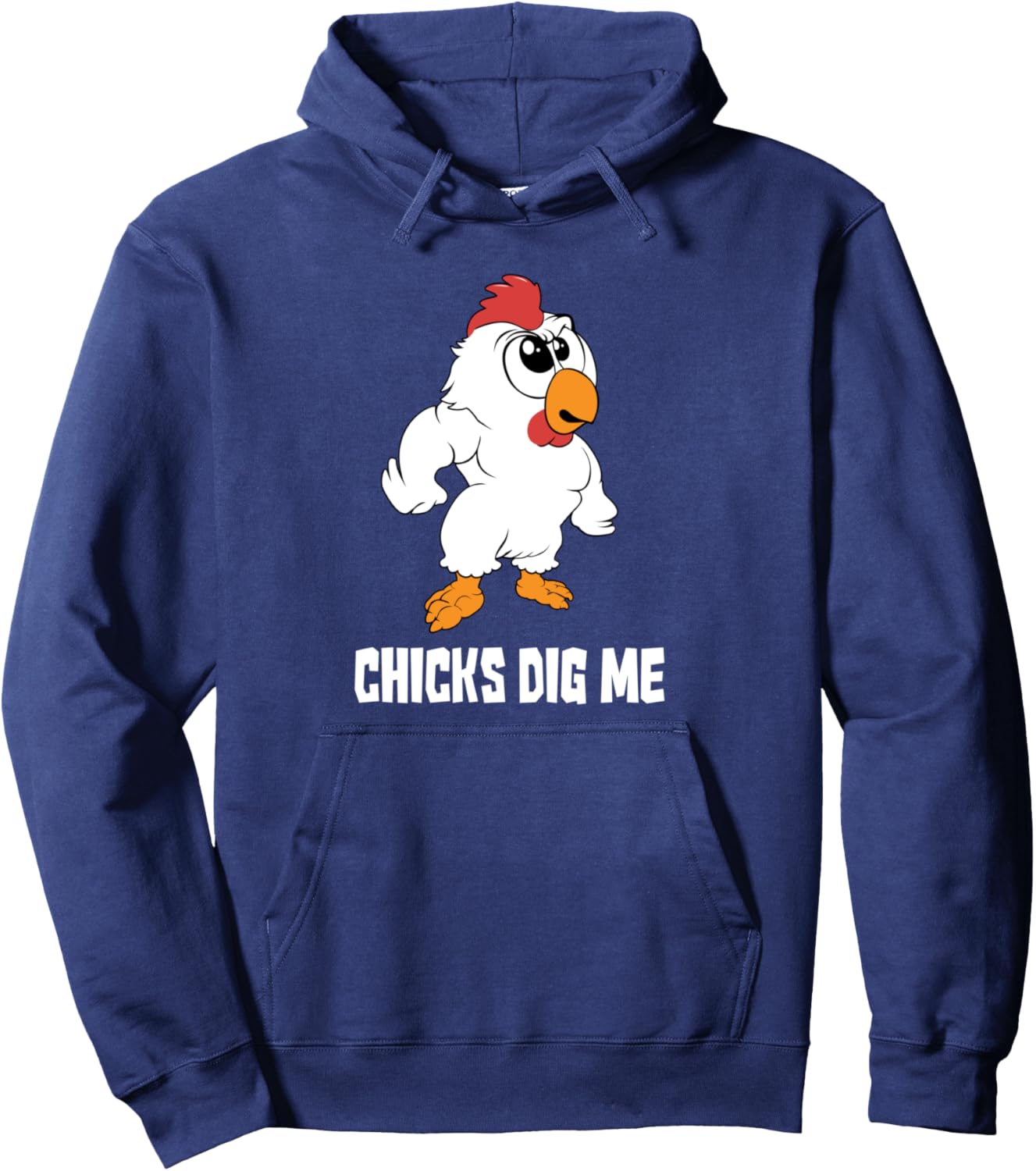 Funny Eastern Rooster - Chicken Quote - Chicks Dig Me Pullover Hoodie