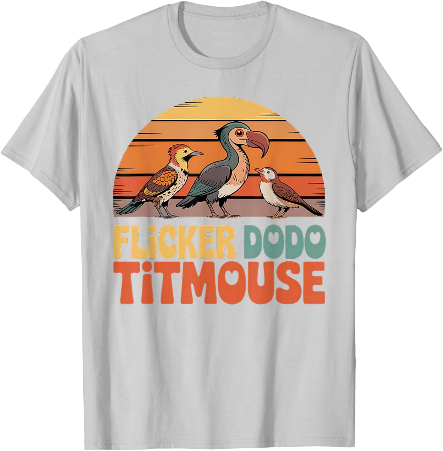 Funny Flicker Dodo Titmouse Bird Watch Nature Lover T-Shirt