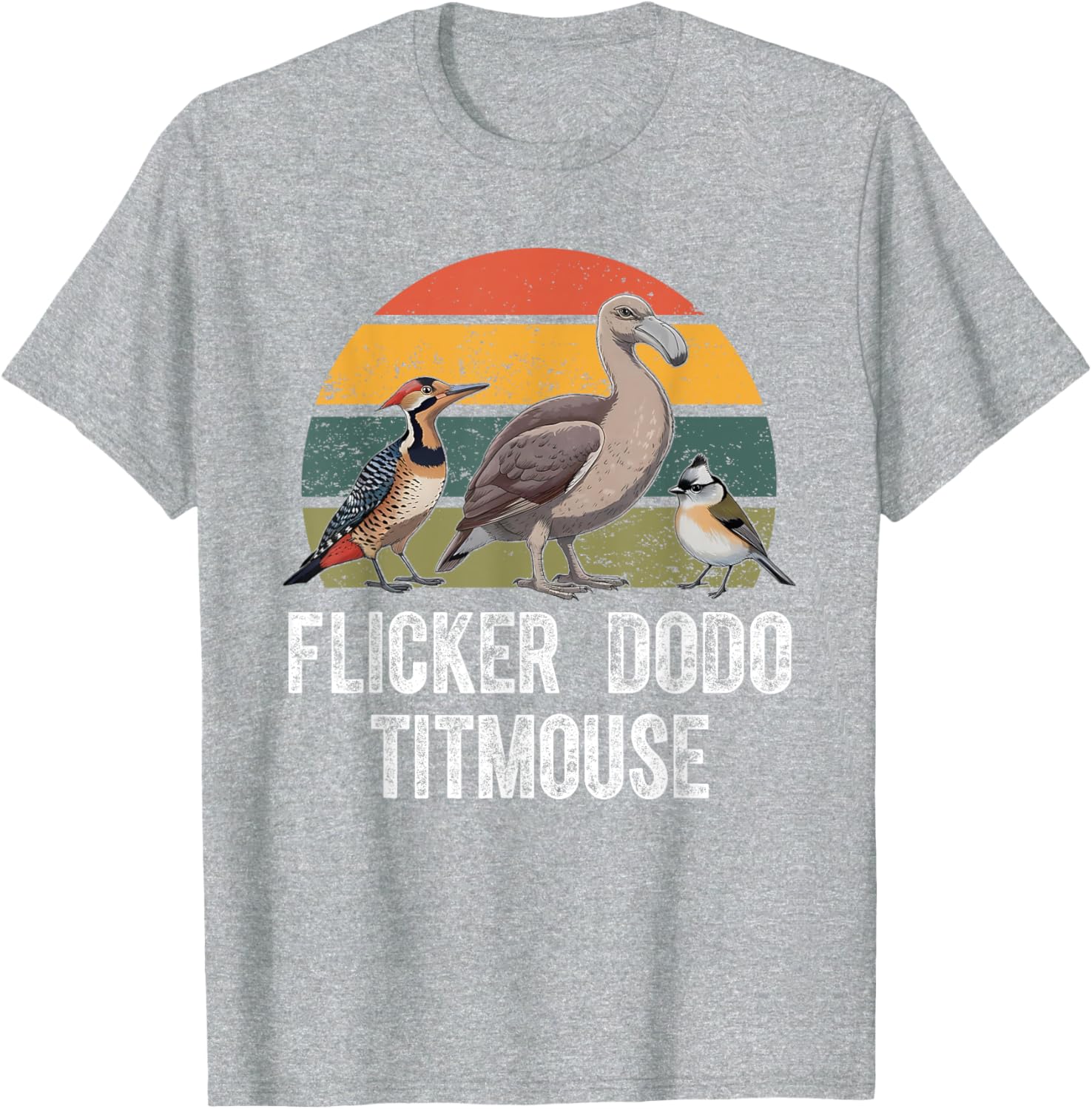 Funny Flicker Dodo Titmouse Bird Watch Nature Lover T-Shirt