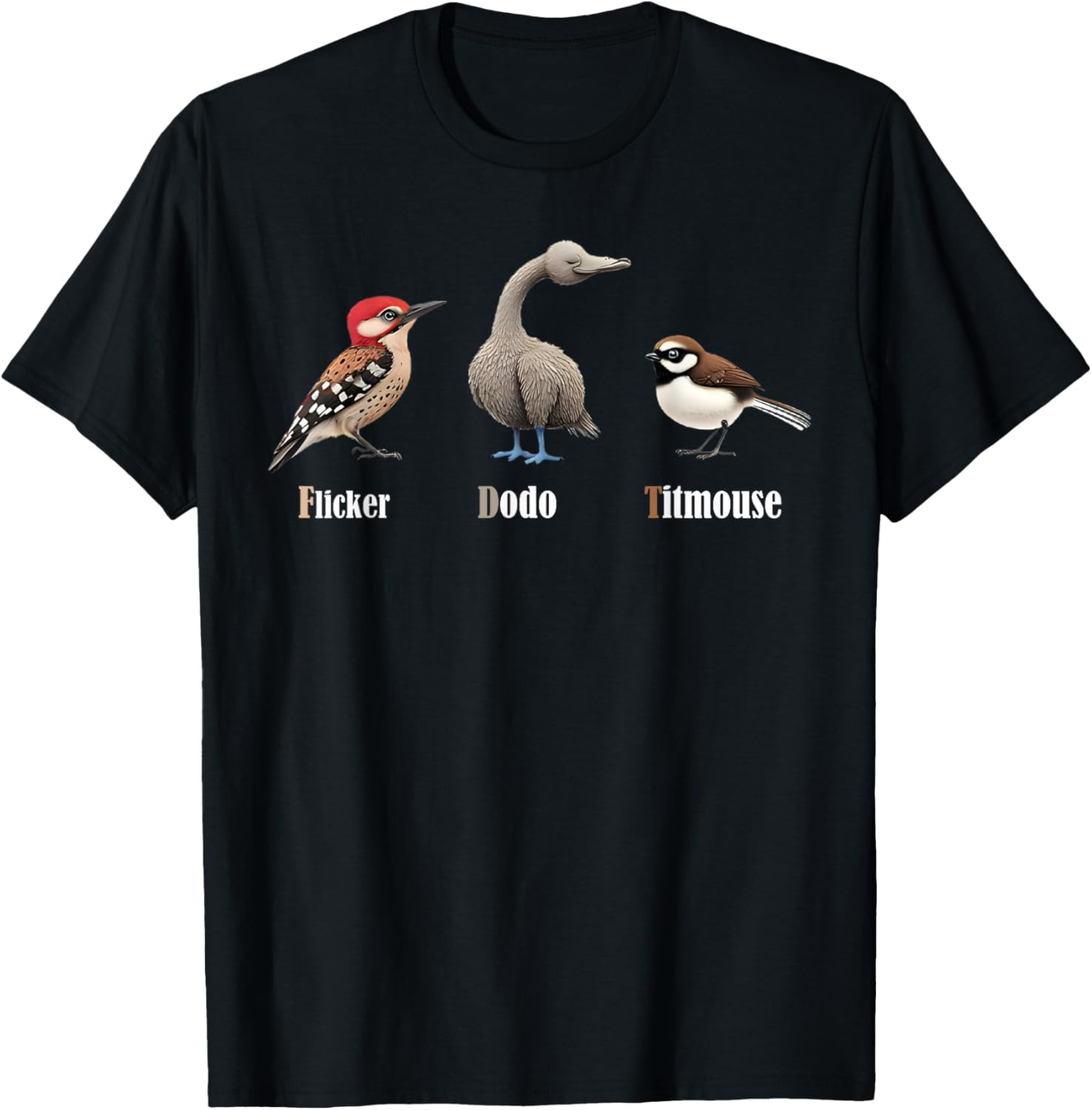 Funny Flicker Dodo Titmouse Bird Watch Nature Lover T-Shirt