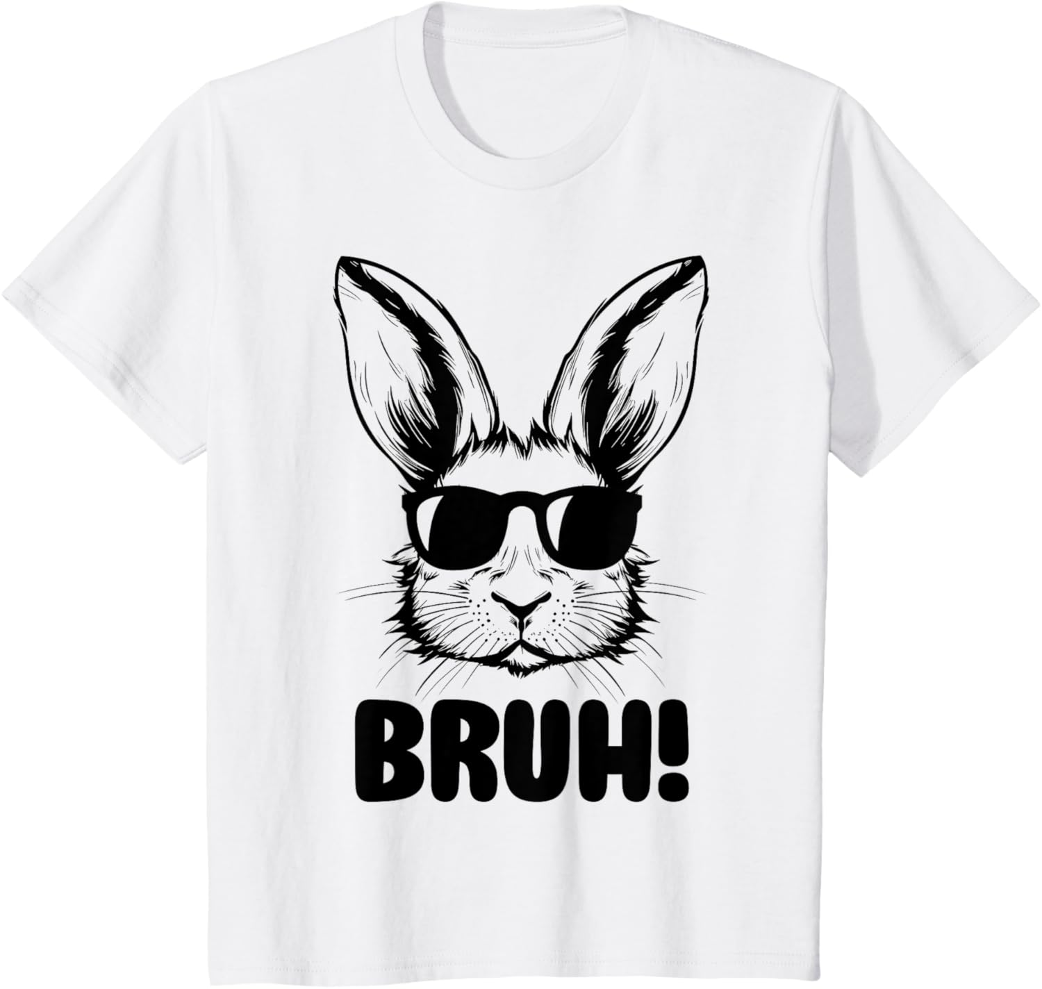 Funny Graphic Meme Easter Day Bunny Bruh For Men Women Kids T-Shirt