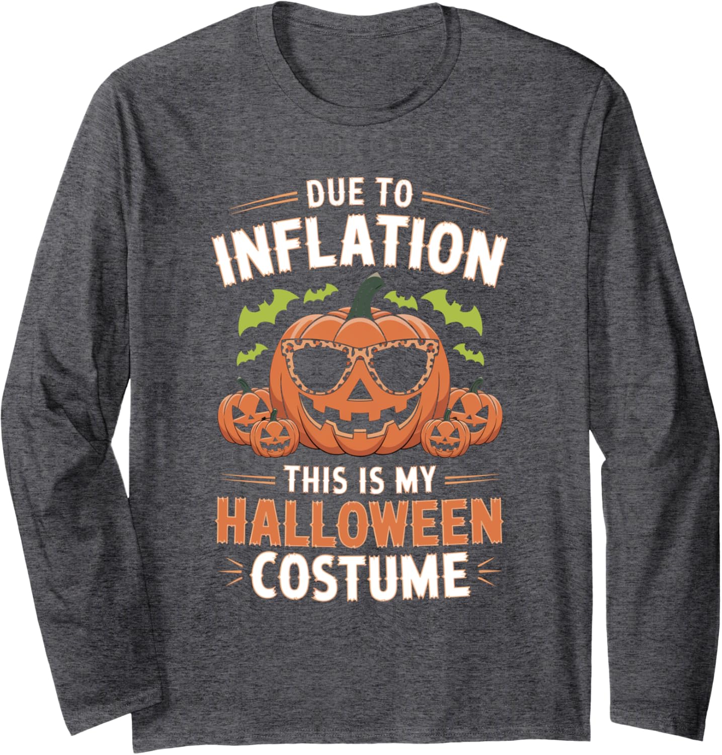 Funny Halloween Costumes Woman 2024 Funny Due to Inflation Long Sleeve T-Shirt