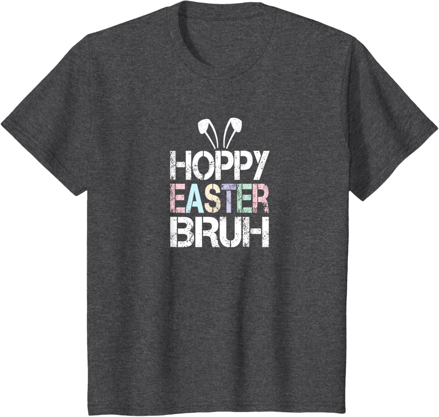 Funny Hoppy Easter Bruh Bunny Ears Fun Eggs Happy Teacher T-Shirt