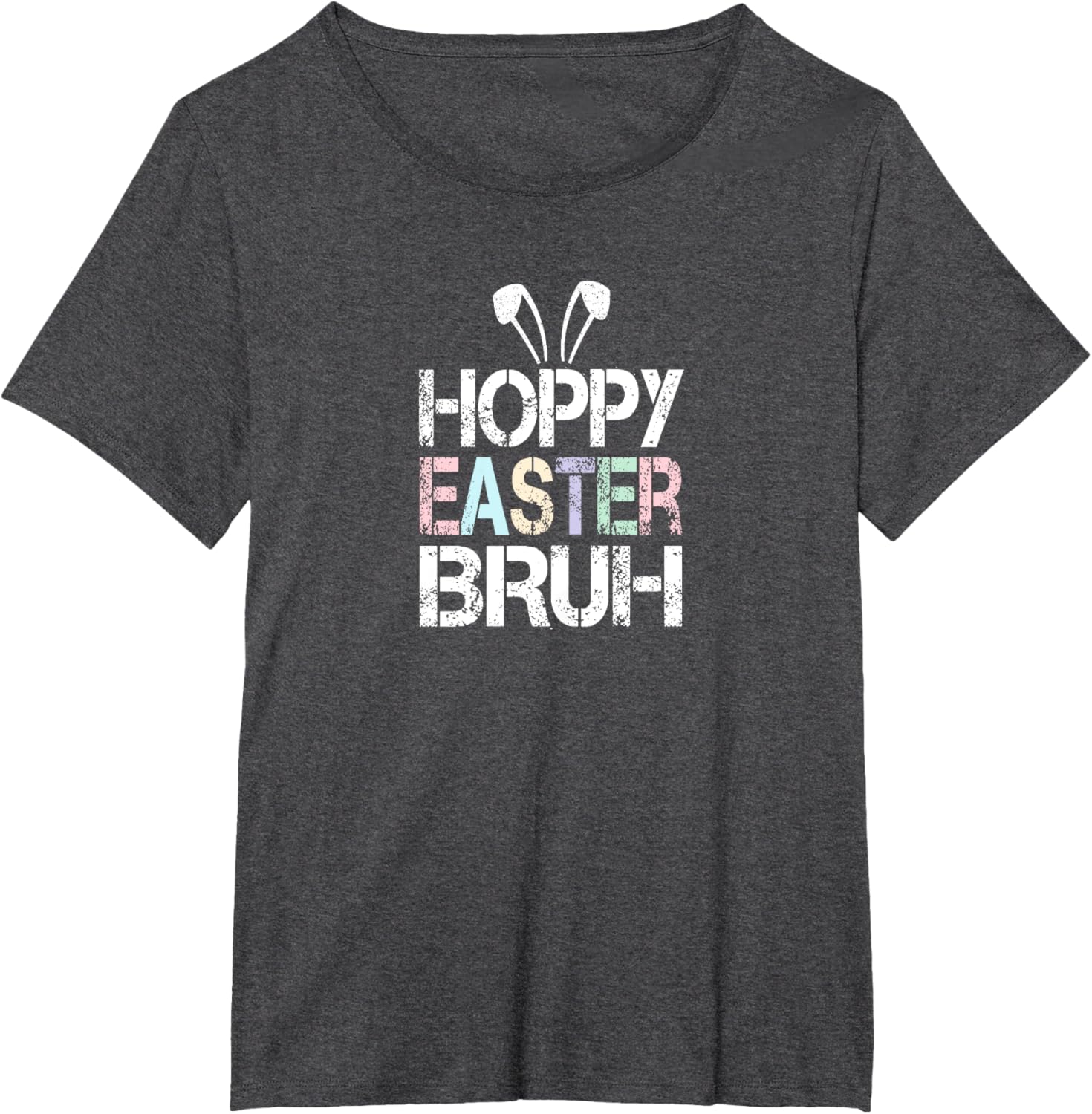 Funny Hoppy Easter Bruh Bunny Ears Fun Eggs Happy Teacher T-Shirt