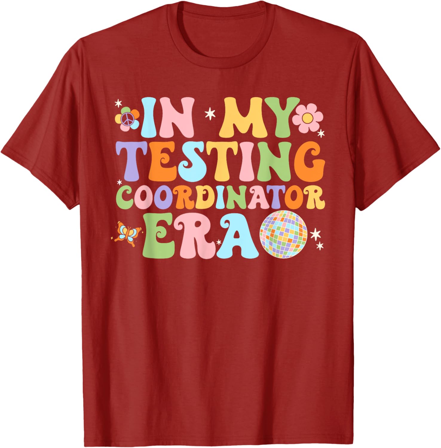 Funny In My Testing Coordinator Era Motivational Students T-Shirt