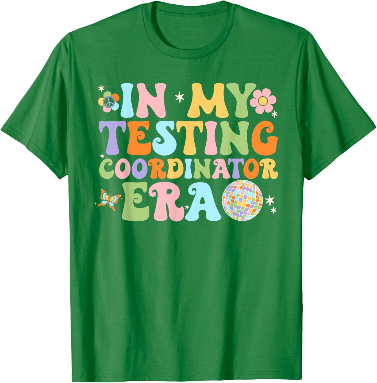 Funny In My Testing Coordinator Era Motivational Students T-Shirt