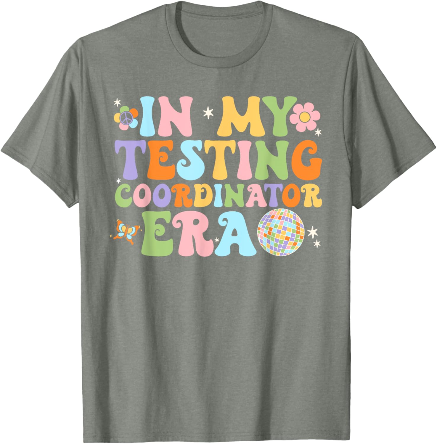 Funny In My Testing Coordinator Era Motivational Students T-Shirt