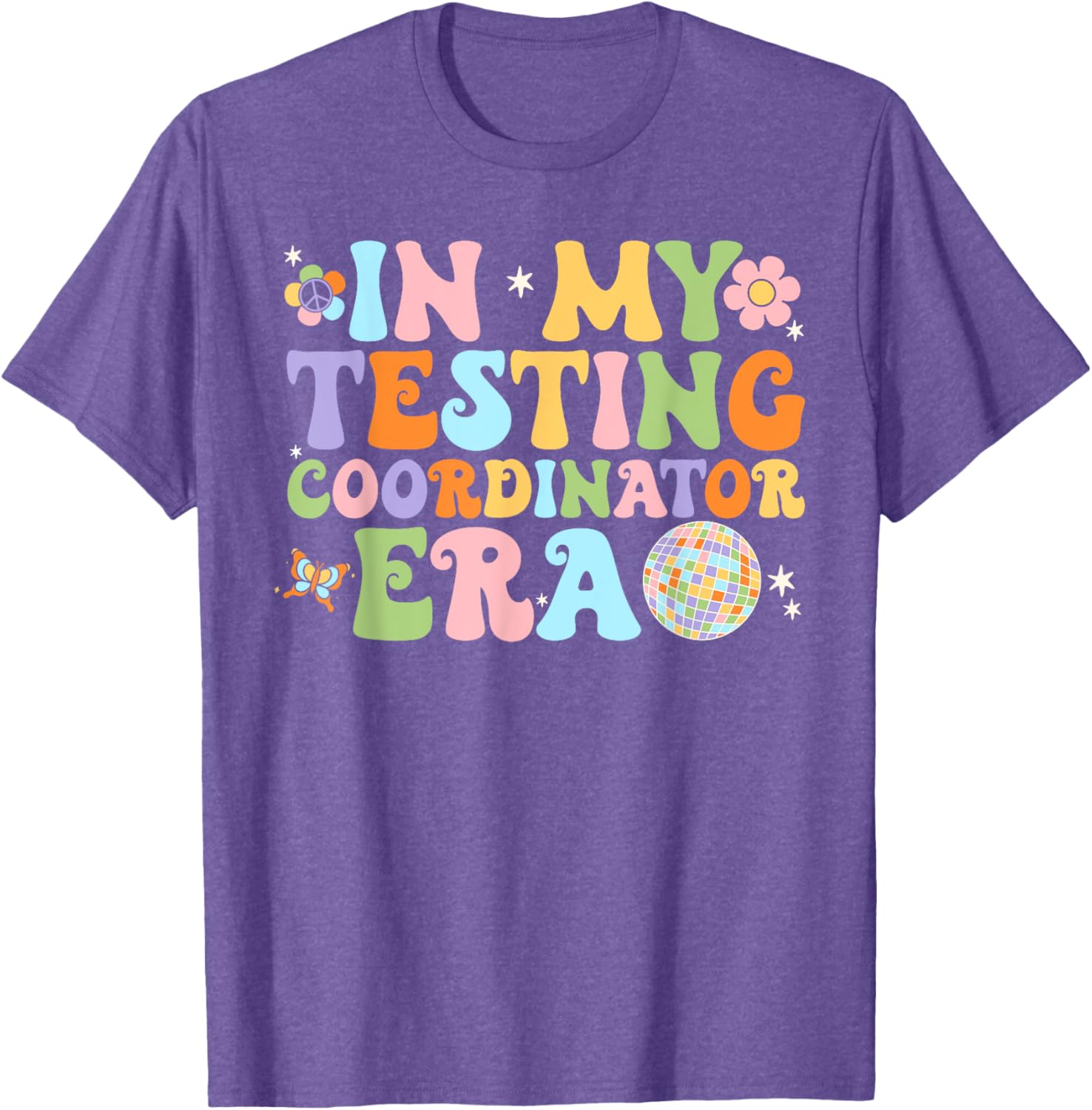 Funny In My Testing Coordinator Era Motivational Students T-Shirt