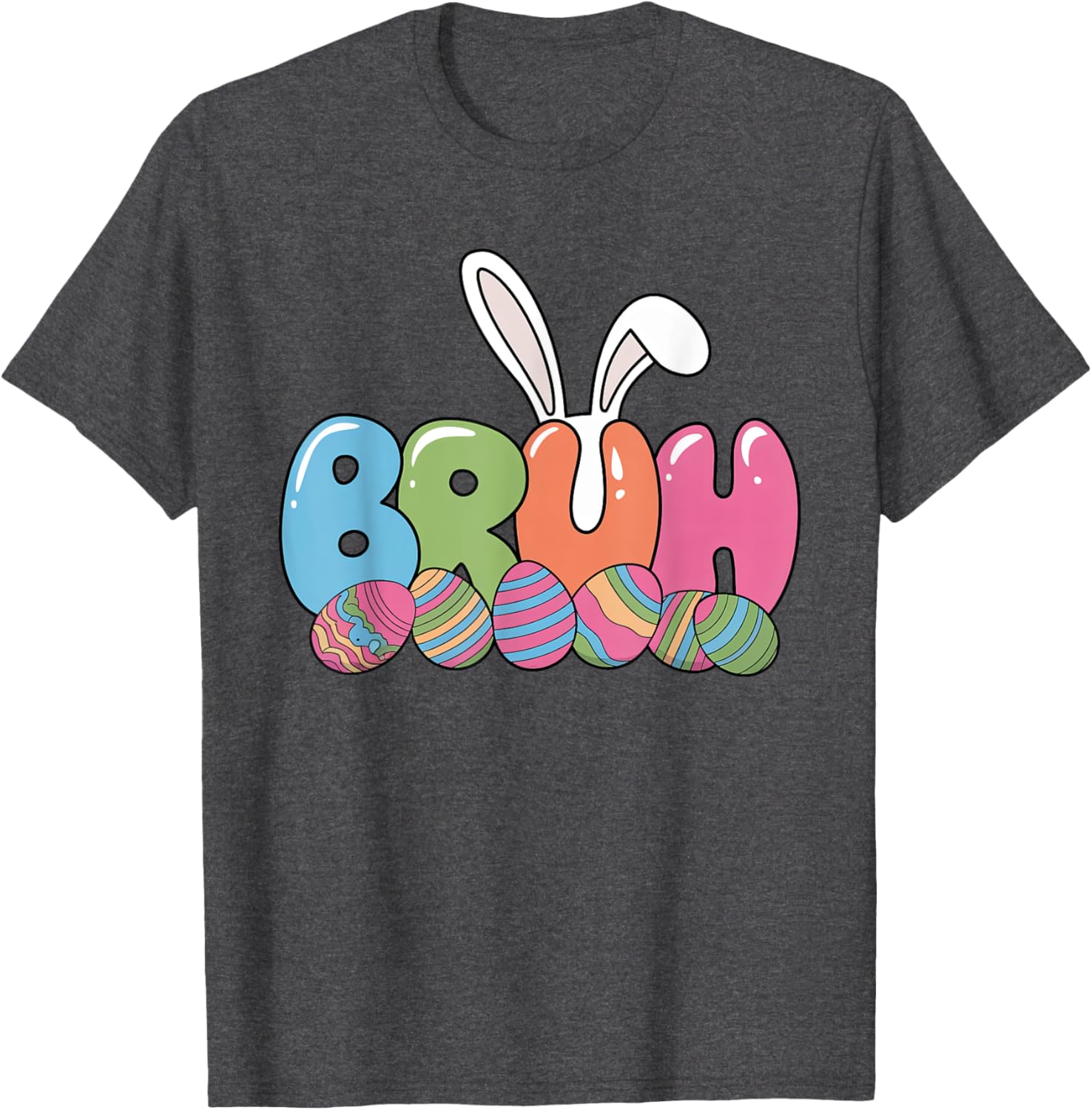 Funny Kids Bruh Easter Day Bunny Ears Colorful Eggs Hunting T-Shirt