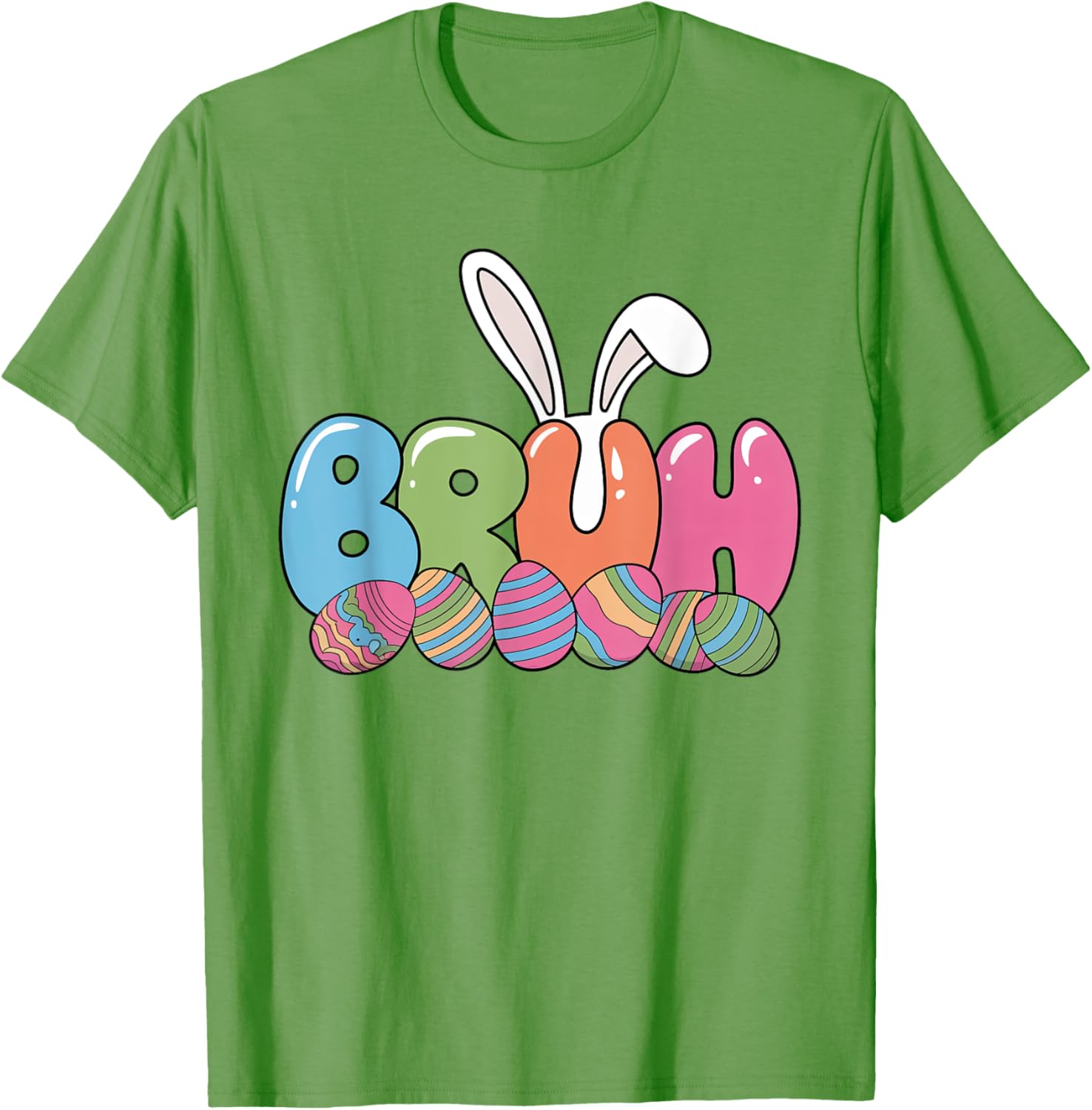 Funny Kids Bruh Easter Day Bunny Ears Colorful Eggs Hunting T-Shirt