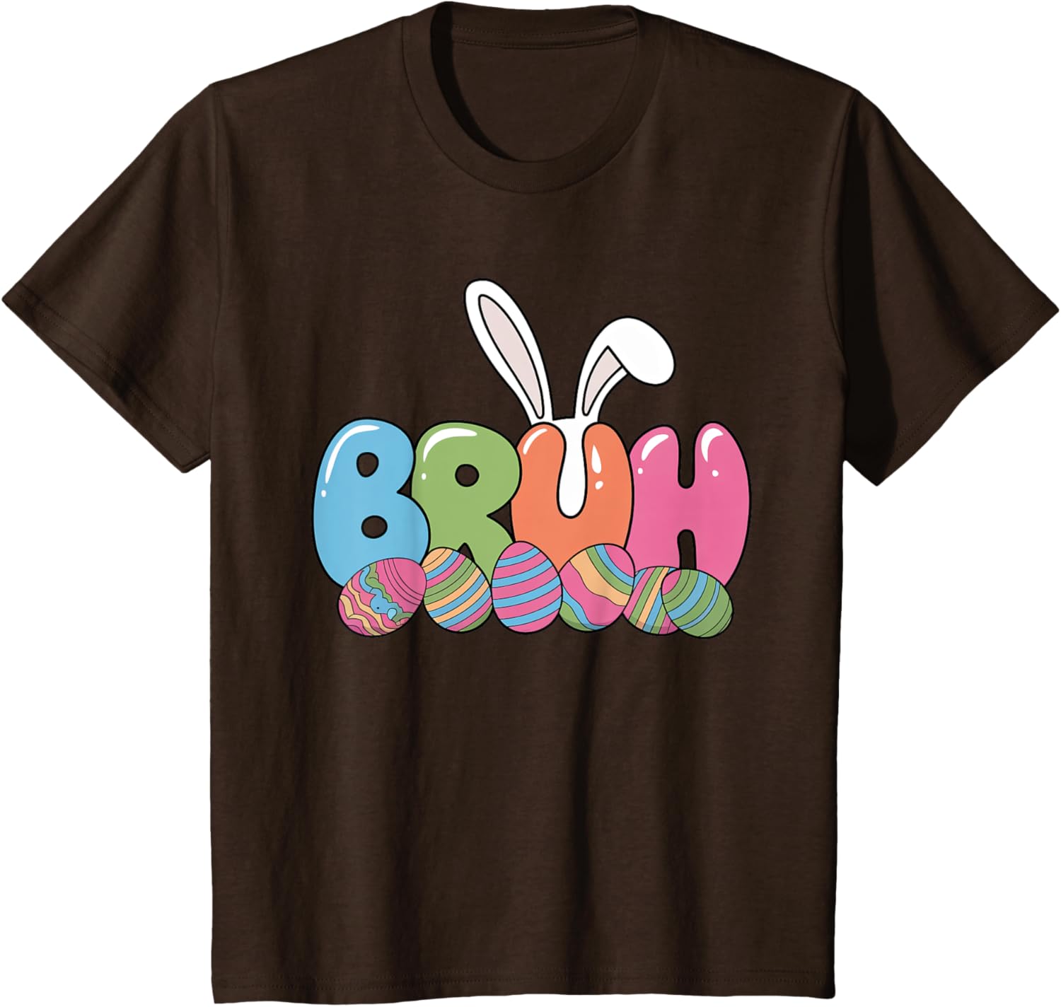 Funny Kids Bruh Easter Day Bunny Ears Colorful Eggs Hunting T-Shirt