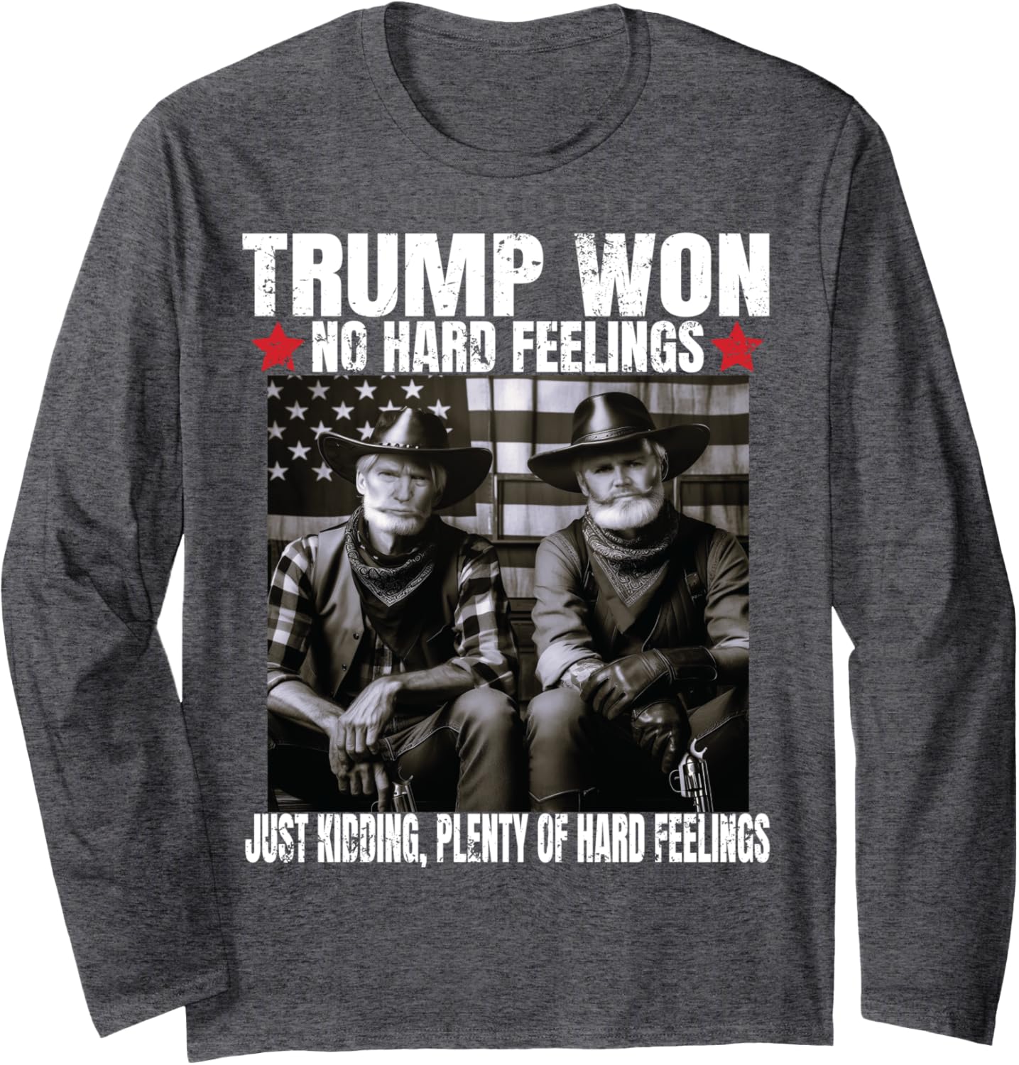 Funny Pro Trump President 47th Elected Win American Cowboy Long Sleeve T-Shirt