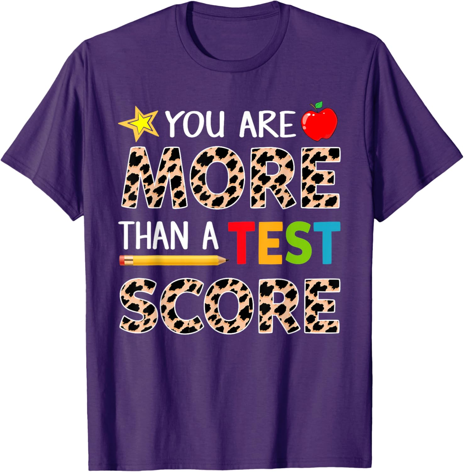 Funny Test Day Shirt, You Are More Than A Test Score T-Shirt