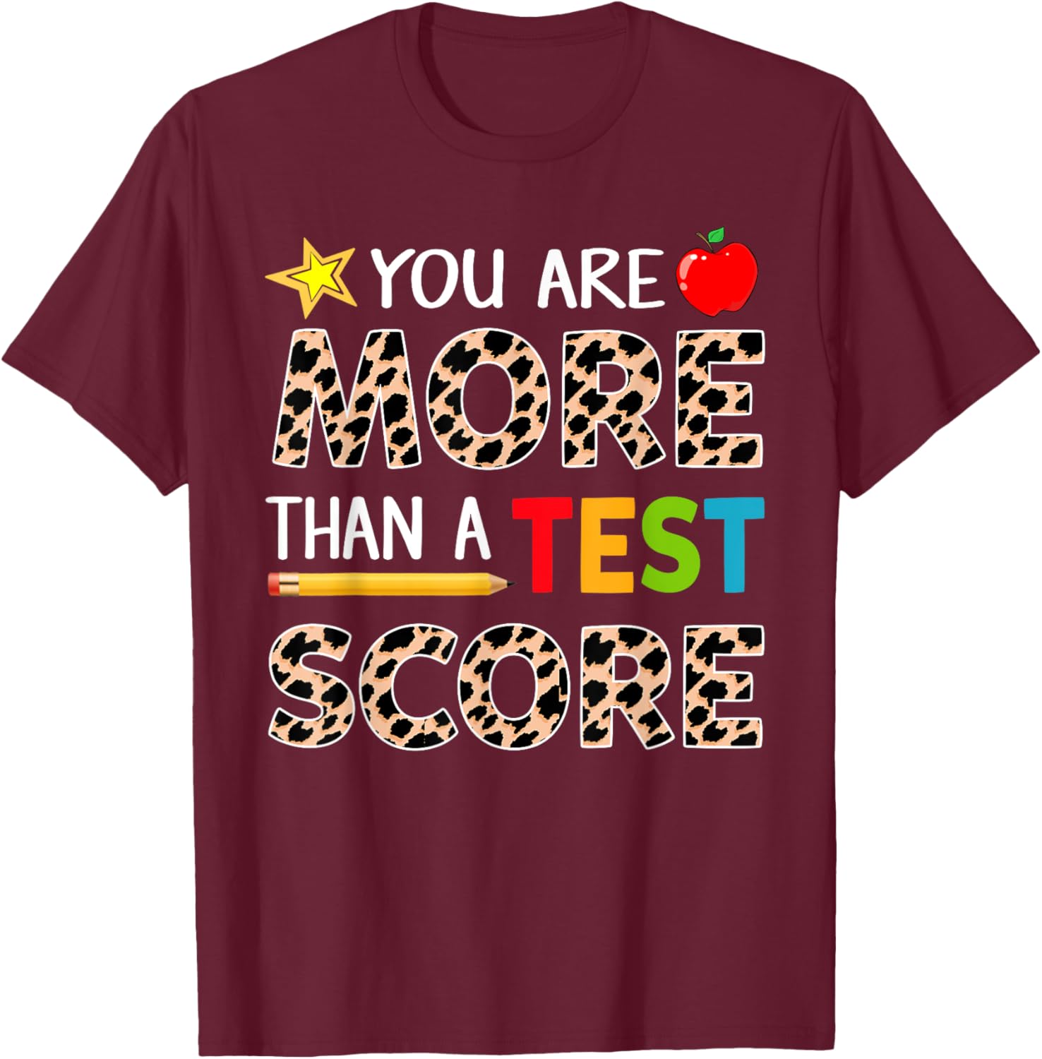 Funny Test Day Shirt, You Are More Than A Test Score T-Shirt