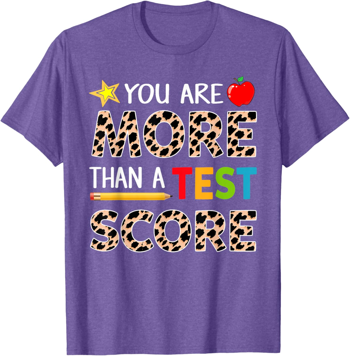 Funny Test Day Shirt, You Are More Than A Test Score T-Shirt