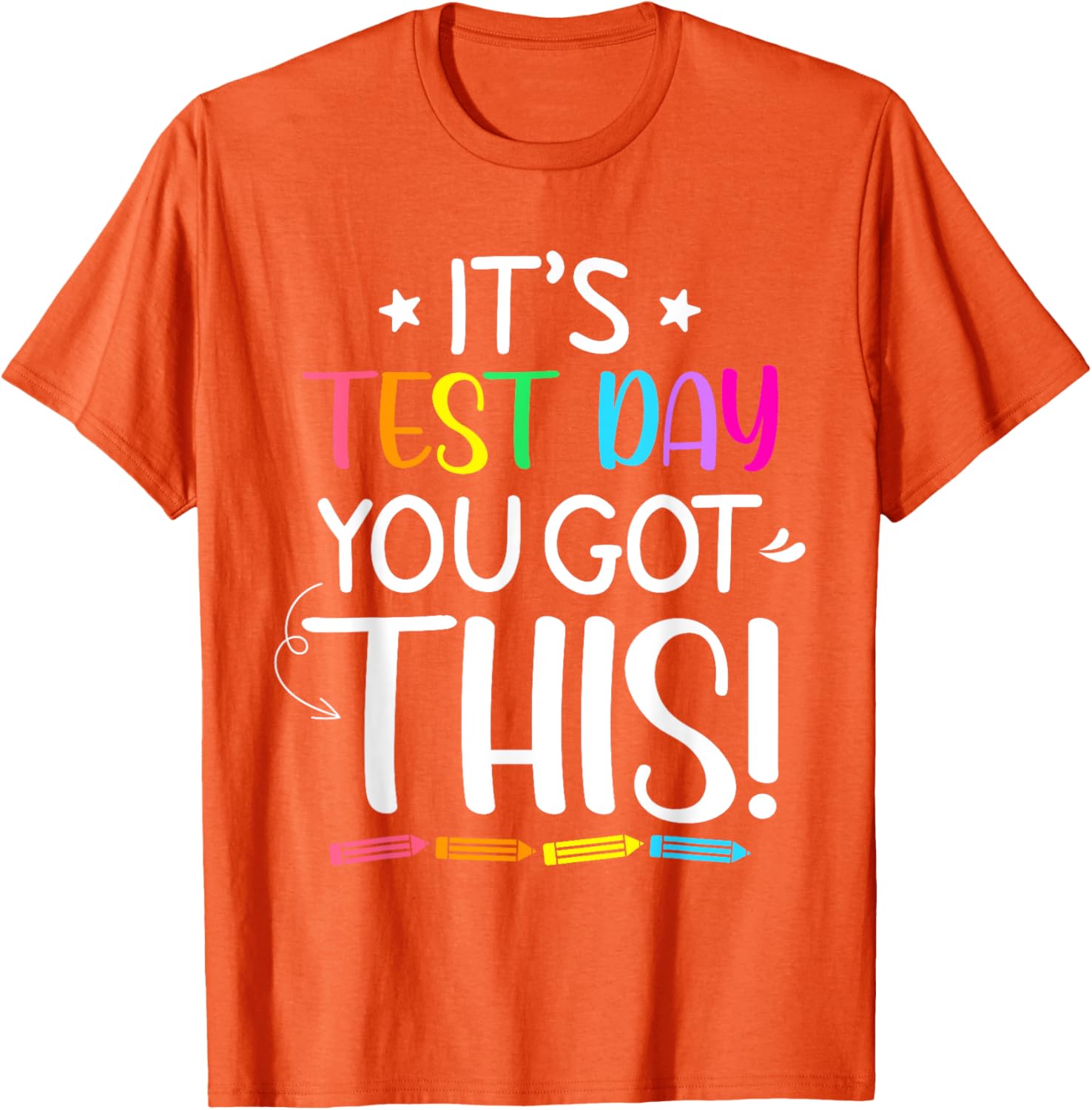 Funny Testing Day It's Test Day Teacher Student Testing T-Shirt