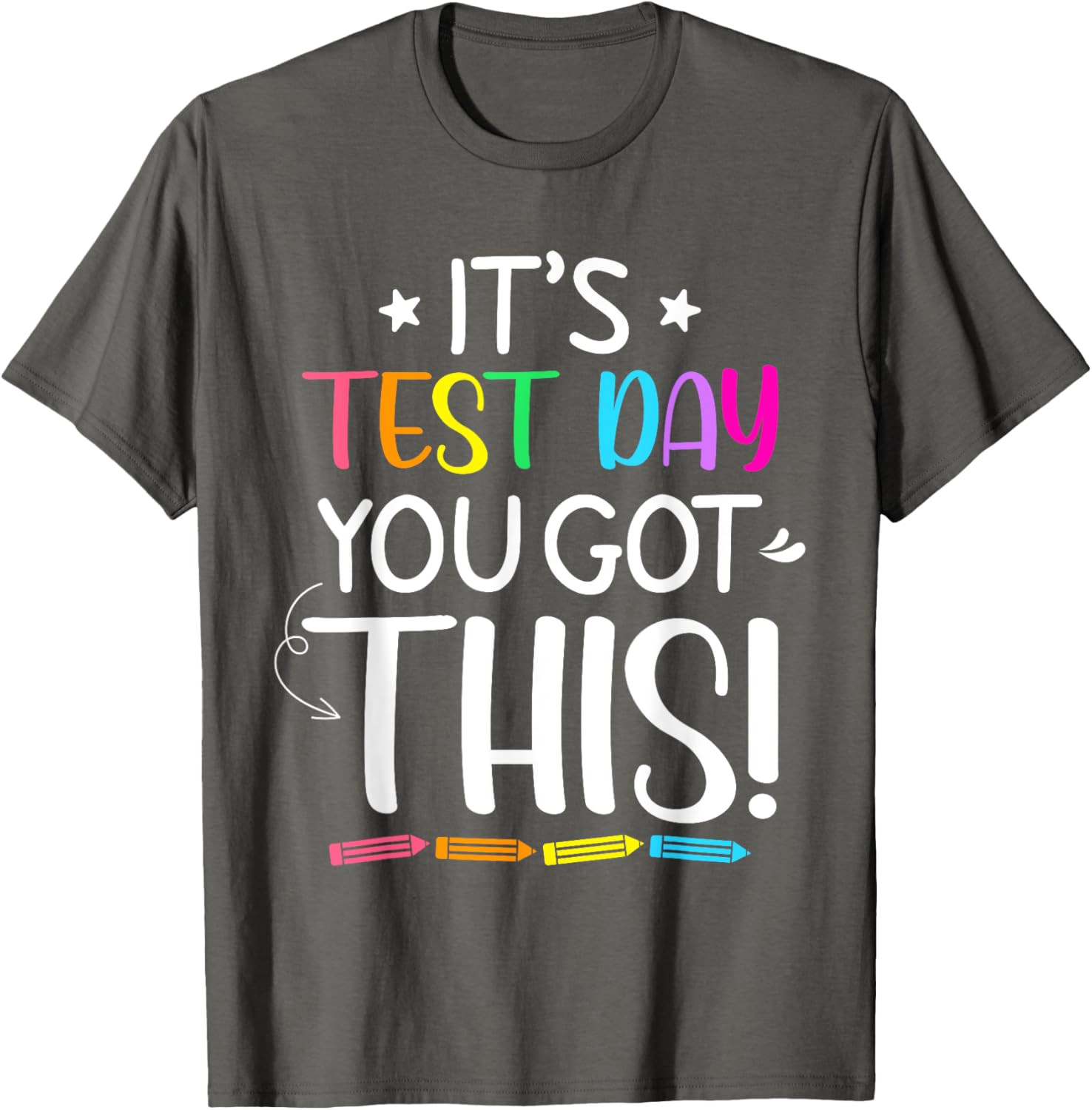 Funny Testing Day It's Test Day Teacher Student Testing T-Shirt
