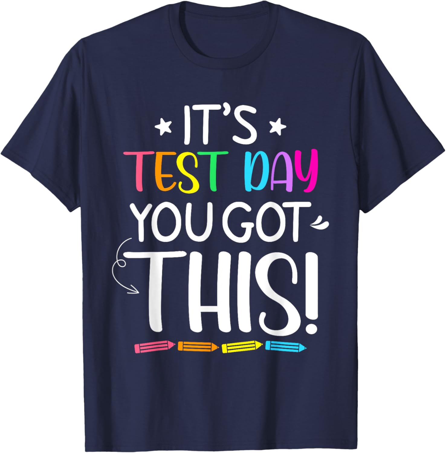 Funny Testing Day It's Test Day Teacher Student Testing T-Shirt