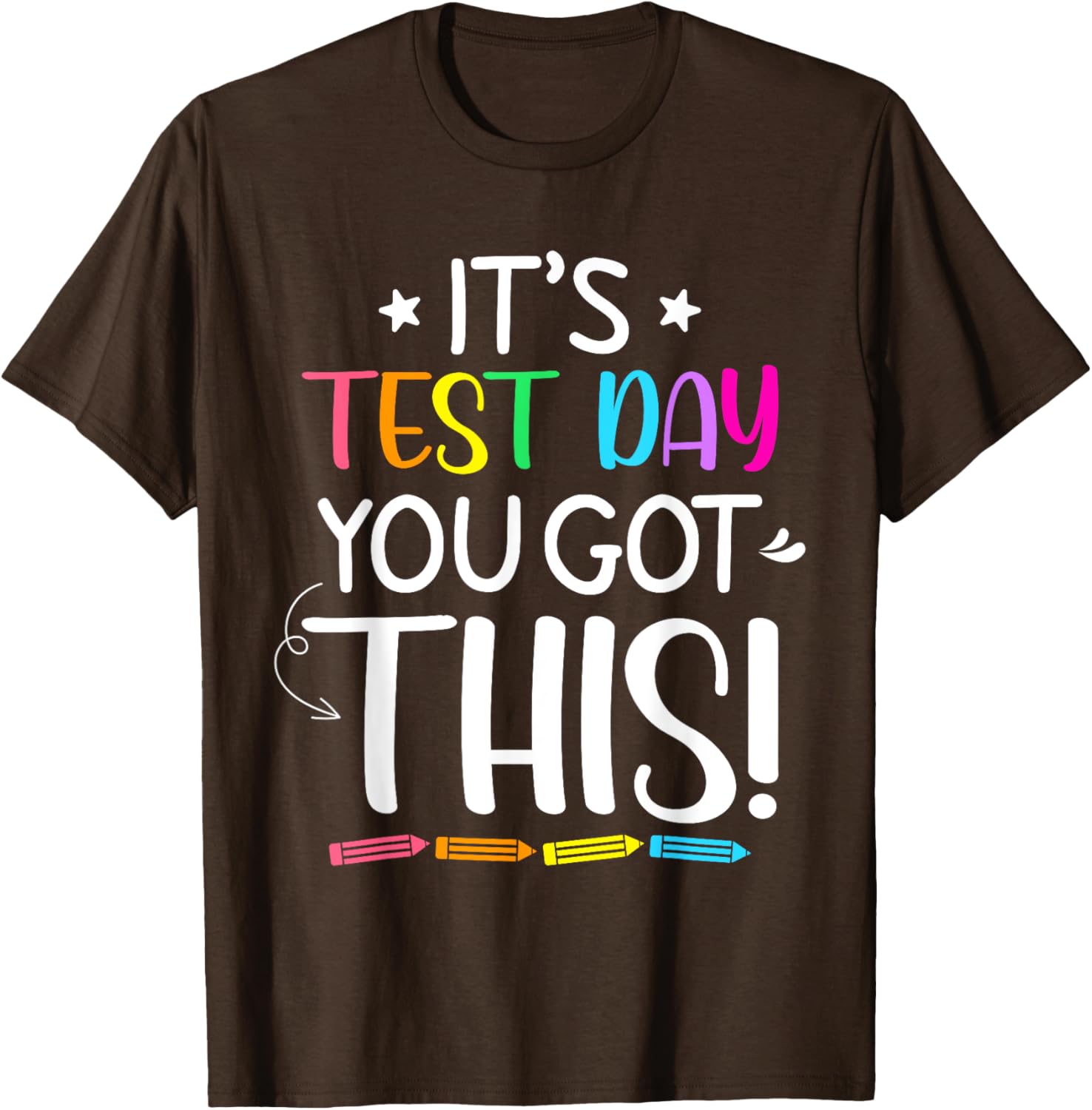 Funny Testing Day It's Test Day Teacher Student Testing T-Shirt