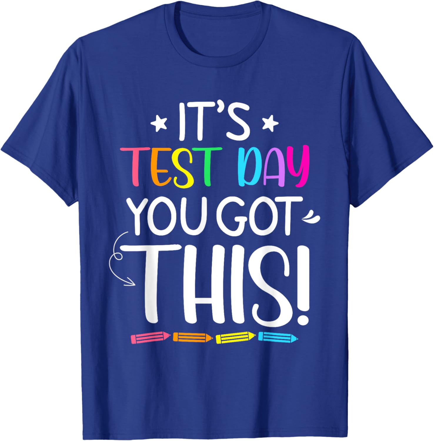 Funny Testing Day It's Test Day Teacher Student Testing T-Shirt